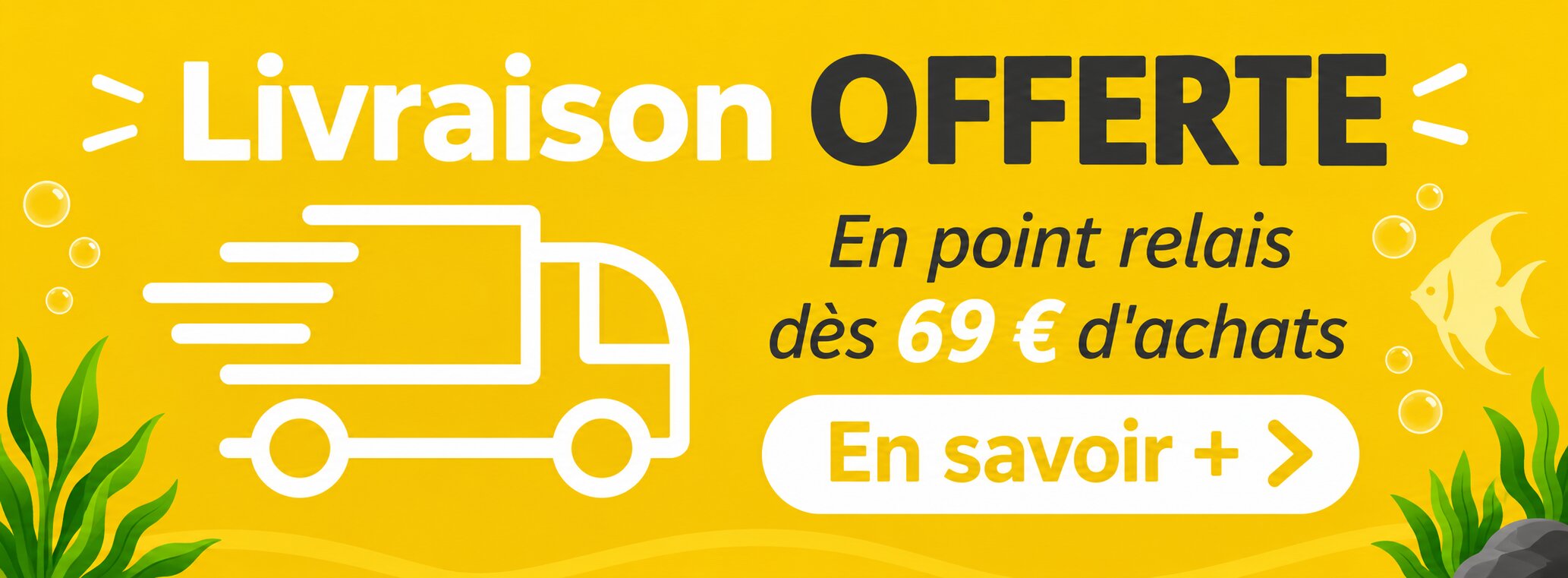 Bénéficier de la livraison Offerte dès 69 € d'achats