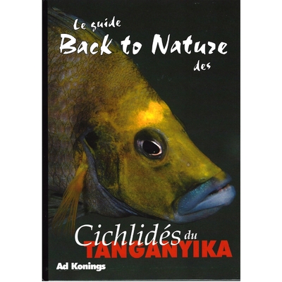 Le guide Back to Nature des Cichlidés du Tanganyika -  Livre complet