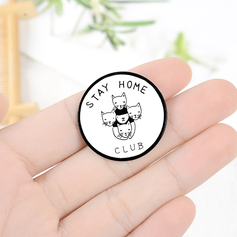 Rester-maison-mail-broche-personnalis-chats-fille-broches-Animal-Badge-pour-sac-pinglette-boucle-Simple-rond