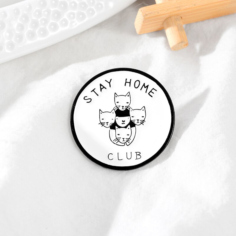 Rester-maison-mail-broche-personnalis-chats-fille-broches-Animal-Badge-pour-sac-pinglette-boucle-Simple-rond
