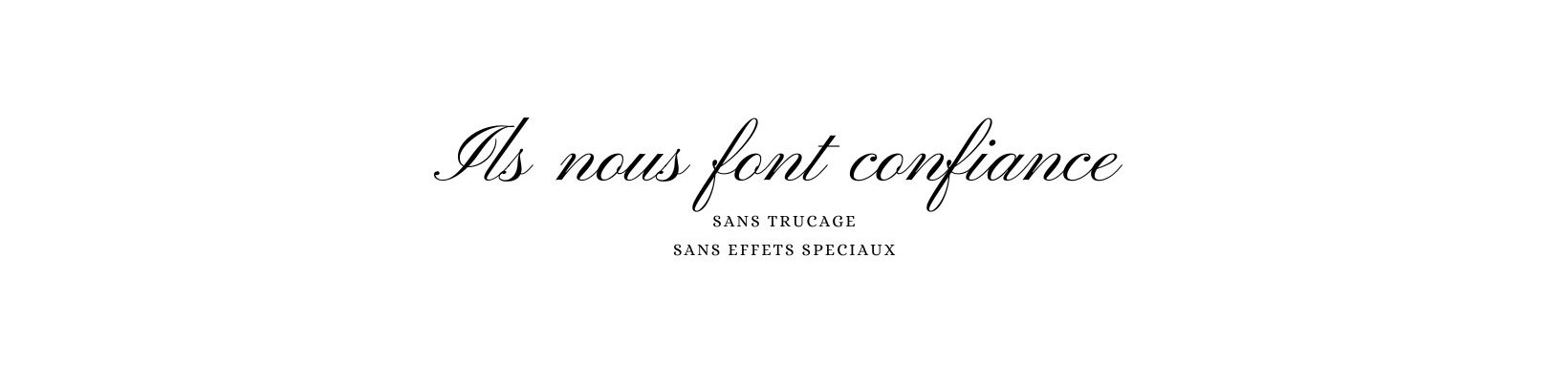 ils nous font confiance