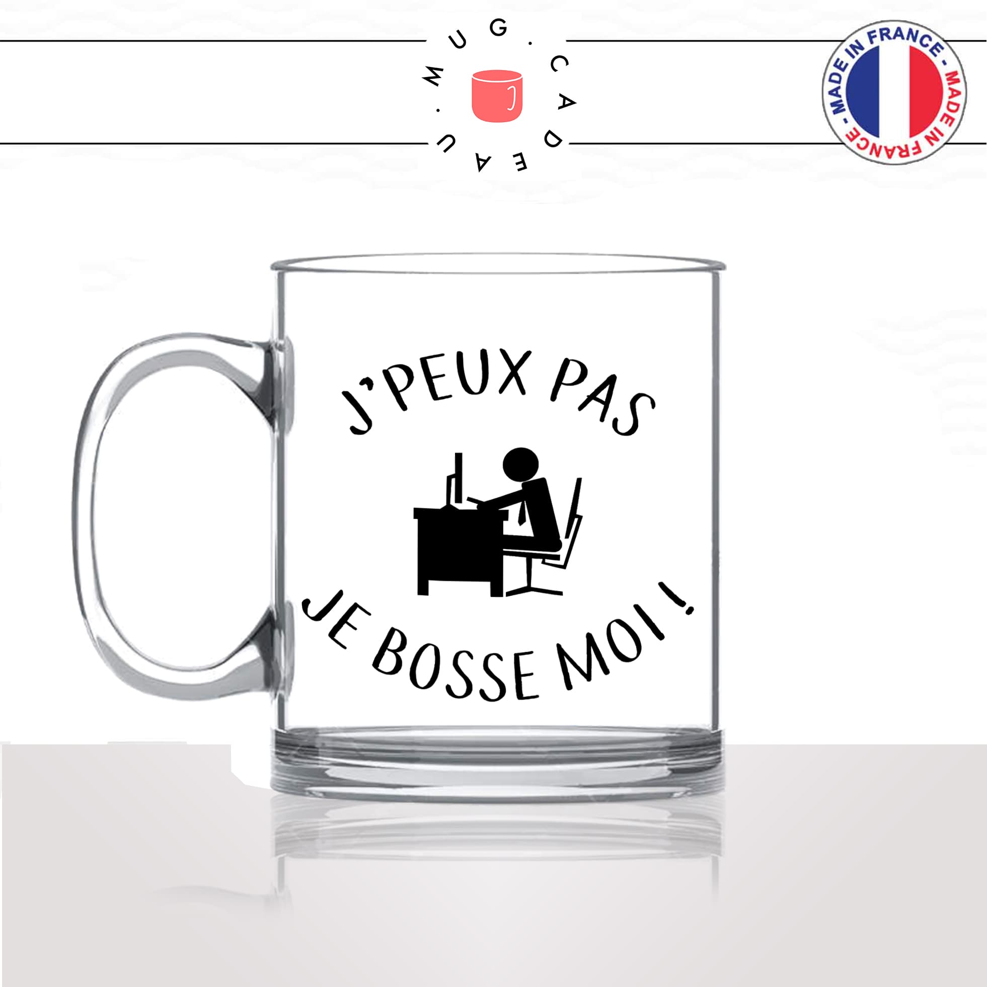 Mug J'Peux Pas Je Bosse Moi ! - Par Métiers/Pour un(e) Collègue - Mug-Cadeau