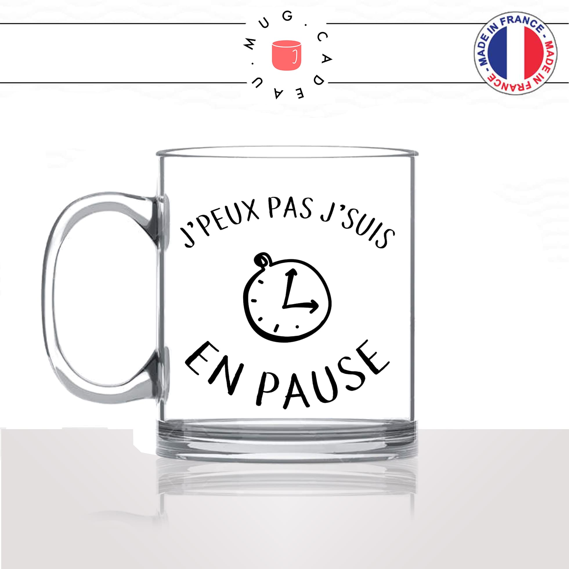 mug-tasse-en-verre-transparent-glass-jpeux-pas-jsuis-en-pause-travail-boulot-break-collegue-humour-stylé-idée-cadeau-fun-cool-café-thé