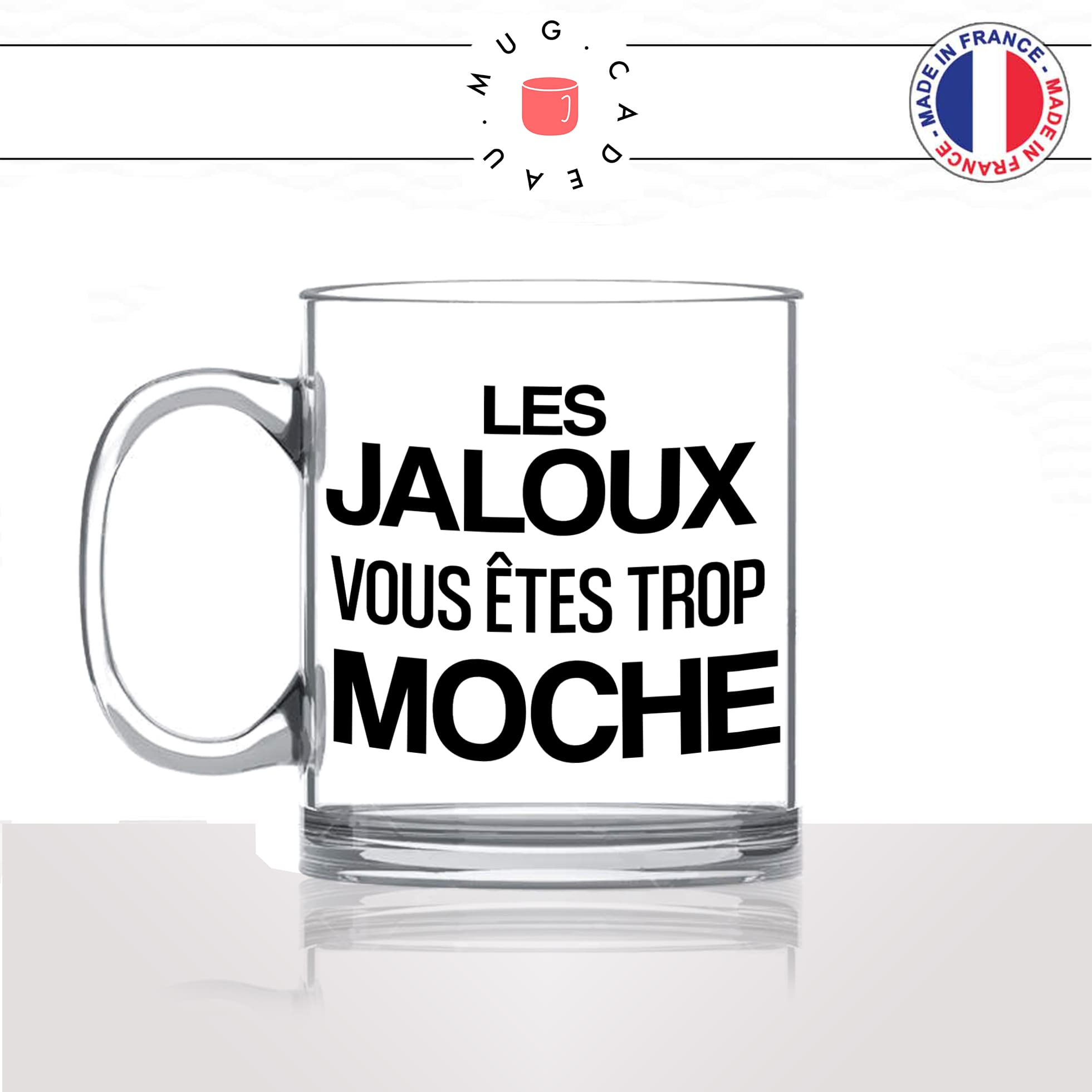 mug-tasse-en-verre-transparent-glass-les-jaloux-vous-etes-trop-moches-arouf-gangsta-meme-internet-humour-idée-cadeau-fun-cool-café-thé