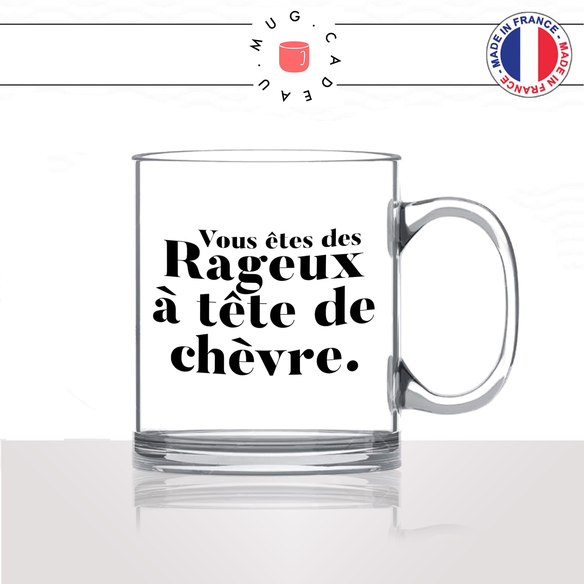 mug-tasse-en-verre-transparent-glass-vous-etes-des-rageux-a-tete-de-chevre-arouf-gangsta-meme-internet-humour-idée-cadeau-fun-cool-café-thé2