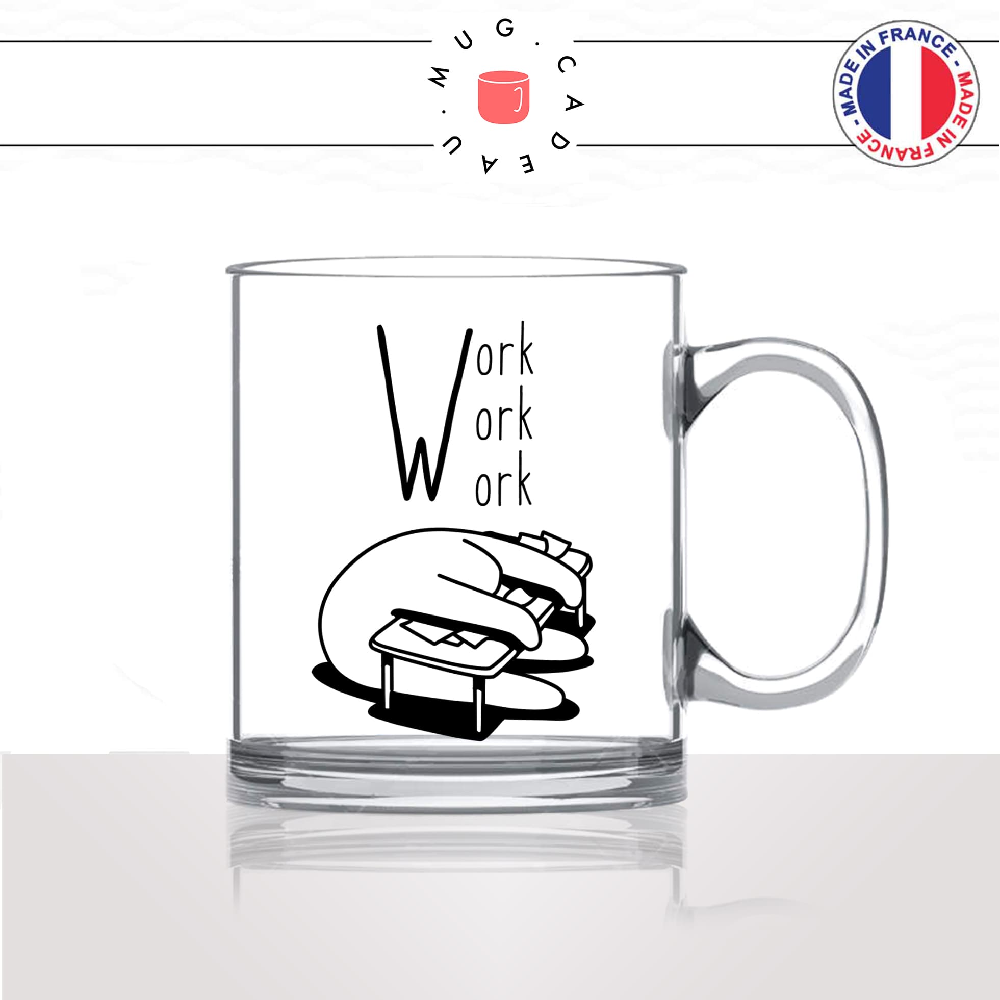 mug-tasse-en-verre-transparent-glass-work-work-travail-boulot-metier-collegue-bureau-vacances-fun-café-thé-idée-cadeau-original-personnalisable2
