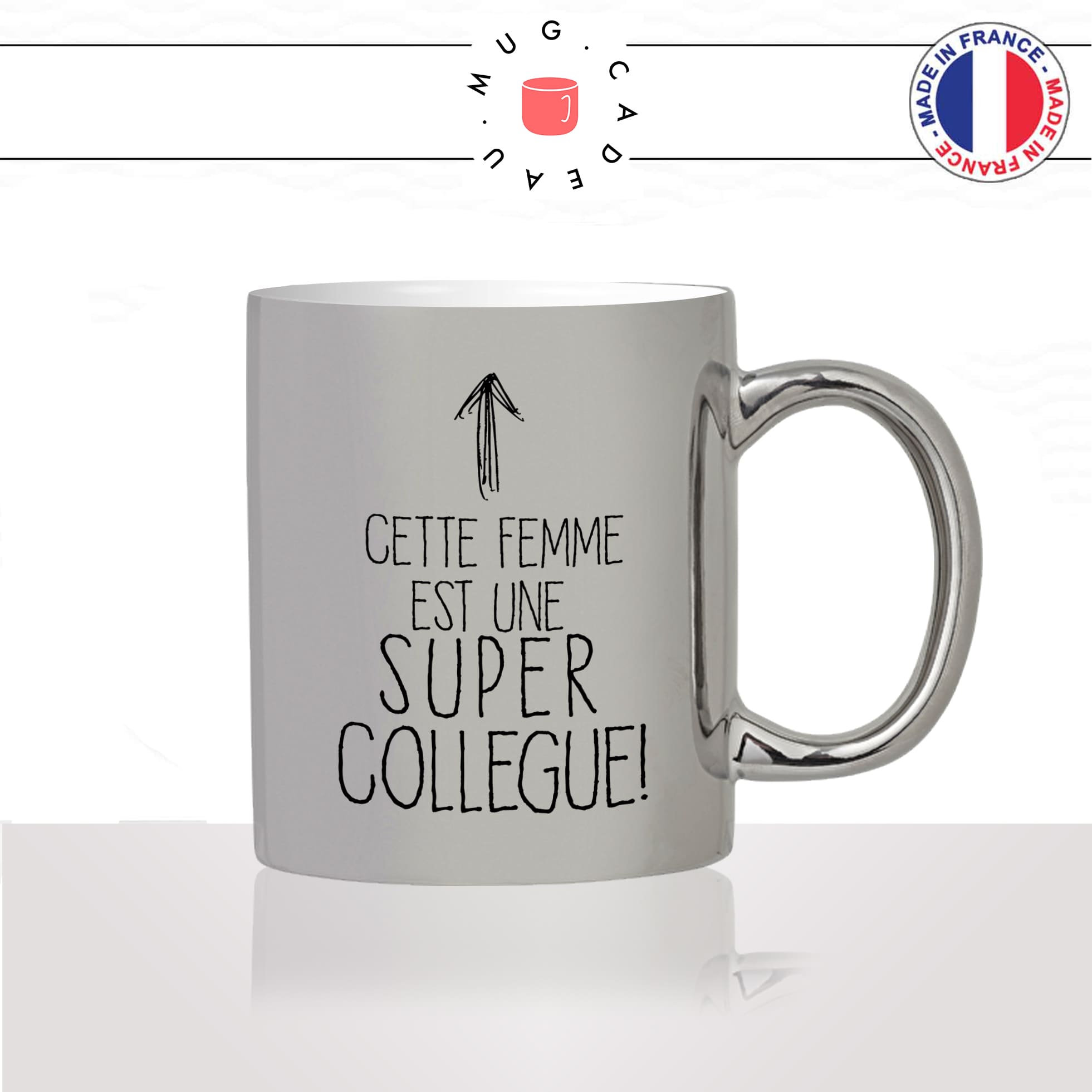 Mug Cette Femme Est Une Super Collègue - Par Métiers/Pour un(e) Collègue -  Mug-Cadeau