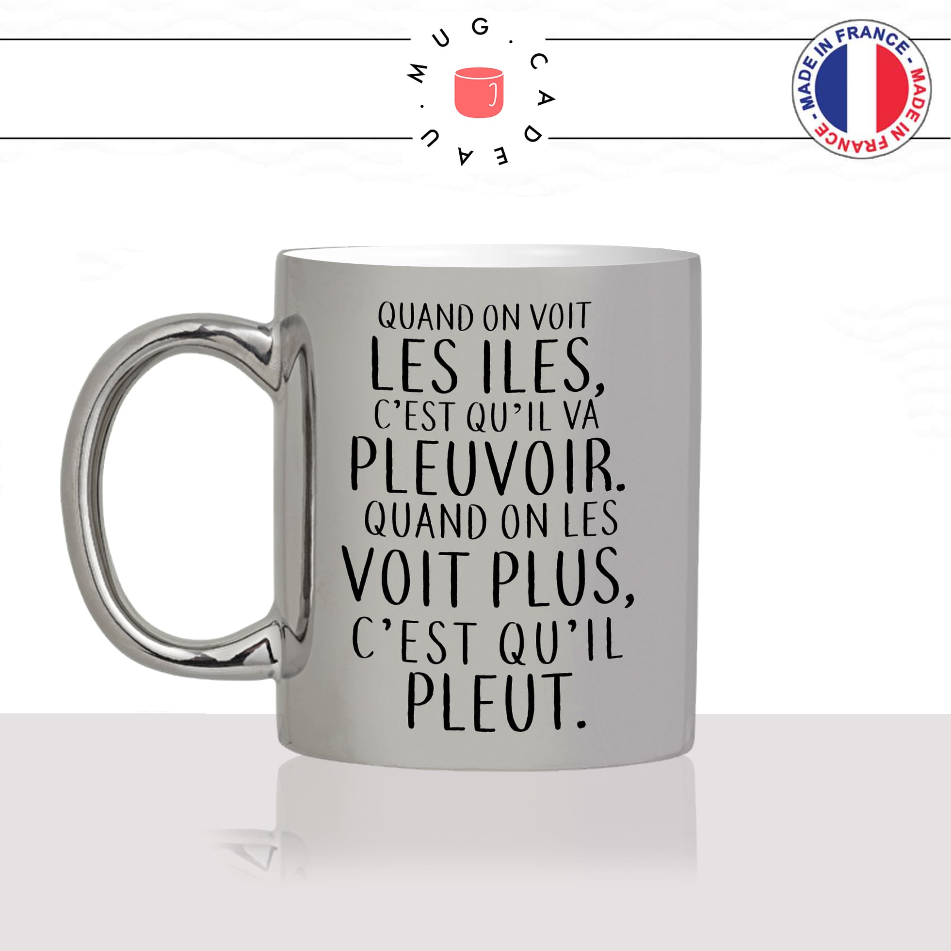 mug-tasse-argent-argenté-silver-dicton-breton-il-pleut-pluie-mauvais-temps-citation-bretagne-humour-france-idée-cadeau-fun-cool-café-thé