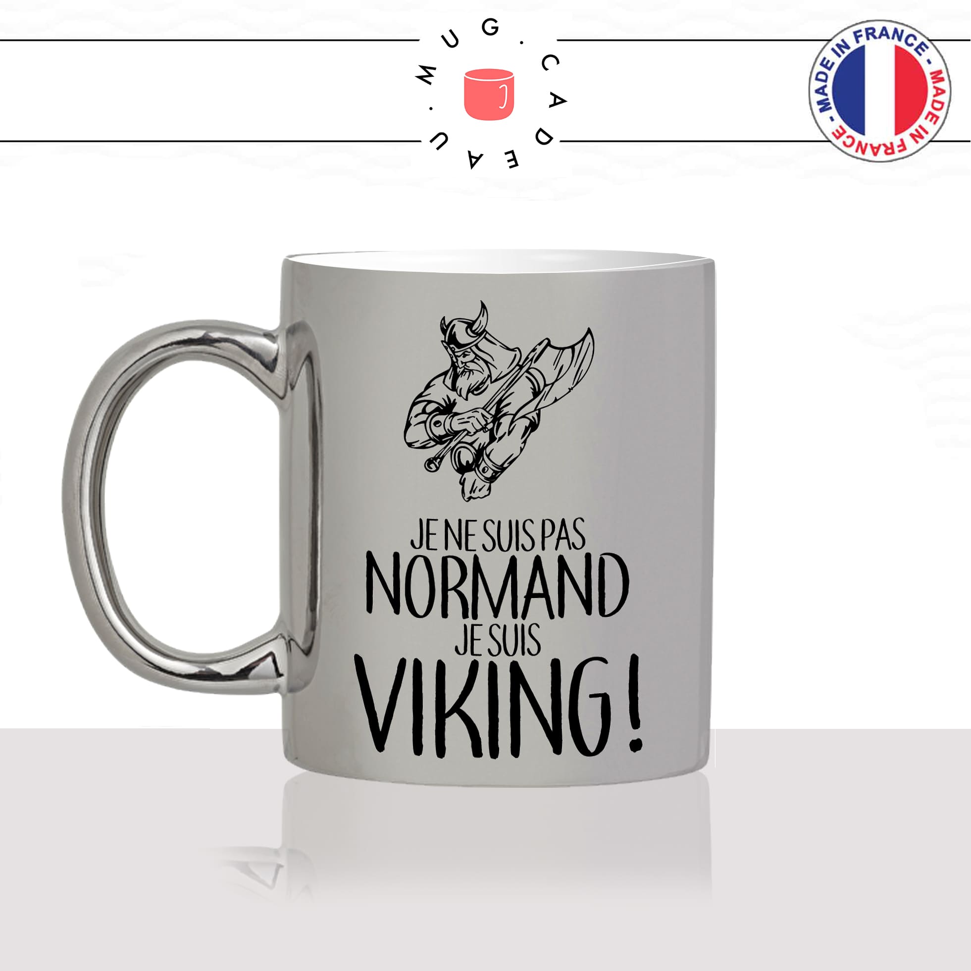 mug-tasse-argent-argenté-silver-normandie-je-suis-pas-normand-je-suis-viking-nord-homme-france-francais-idée-cadeau-fun-cool-café-thé