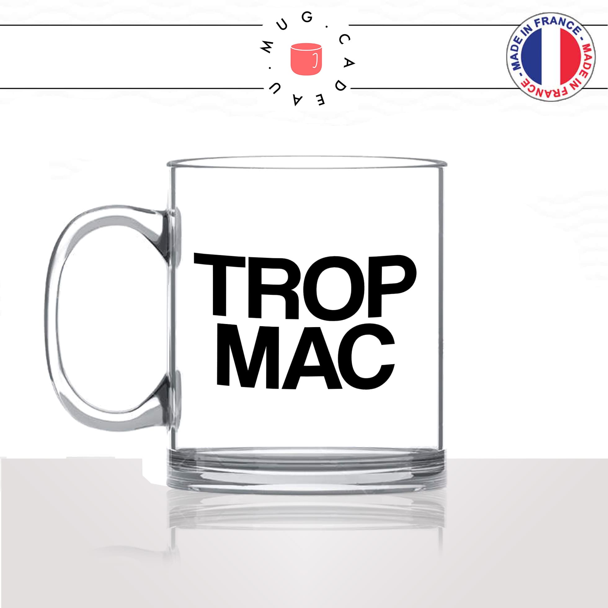 mug-tasse-en-verre-transparent-glass-trop-mac-maccu-ajaccio-corse-corsica-patois-langue-ile-de-beauté-idée-cadeau-fun-cool-café-thé