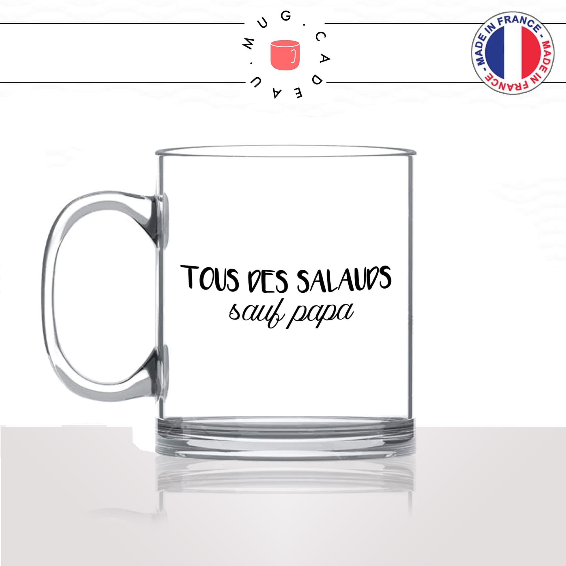 mug-tasse-en-verre-transparent-glass-tous-des-salauds-sauf-papa-celibataire-fille-copine-homme-mignon-idée-cadeau-fun-cool-café-thé