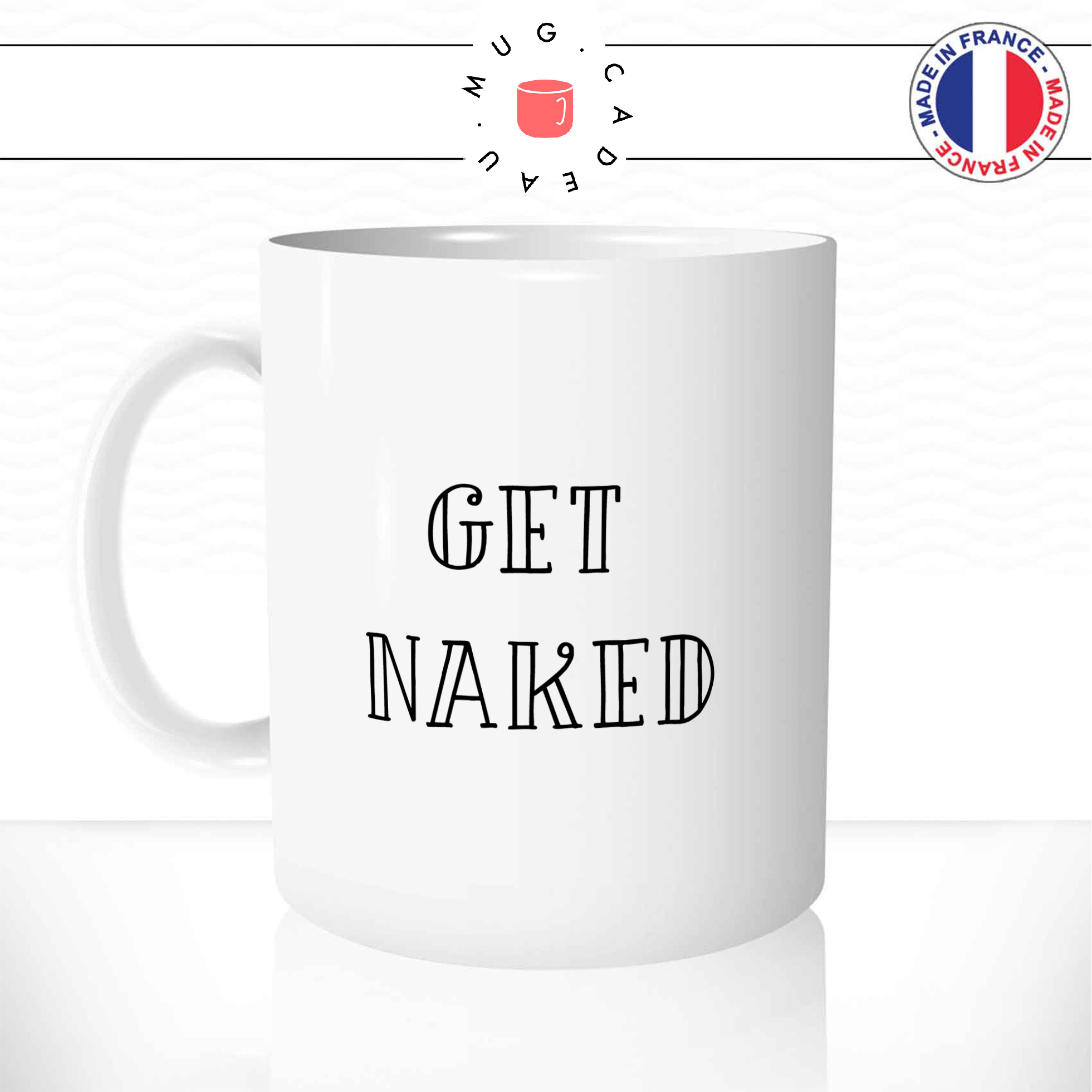 mug-tasse-ref18-citation-amour-get-naked-cafe-the-mugs-tasses-personnalise-anse-gauche