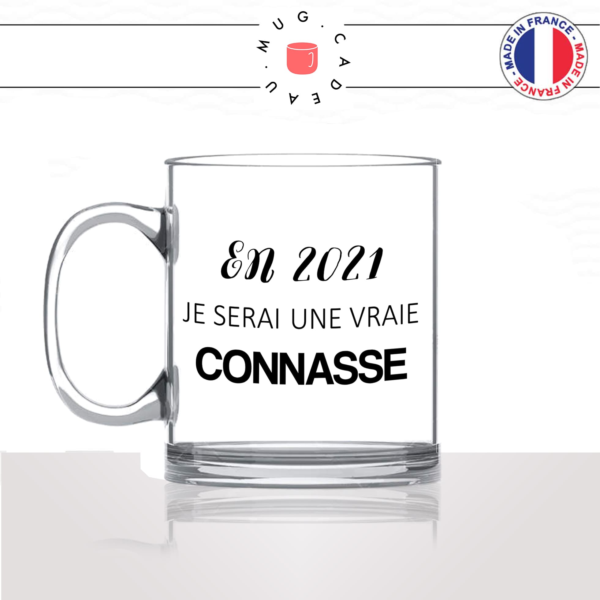 mug-tasse-en-verre-transparent-glass-en-2021-2022-je-serais-une-connasse-copine-nouvel-an-collegue-humour-idée-cadeau-fun-cool-café-thé
