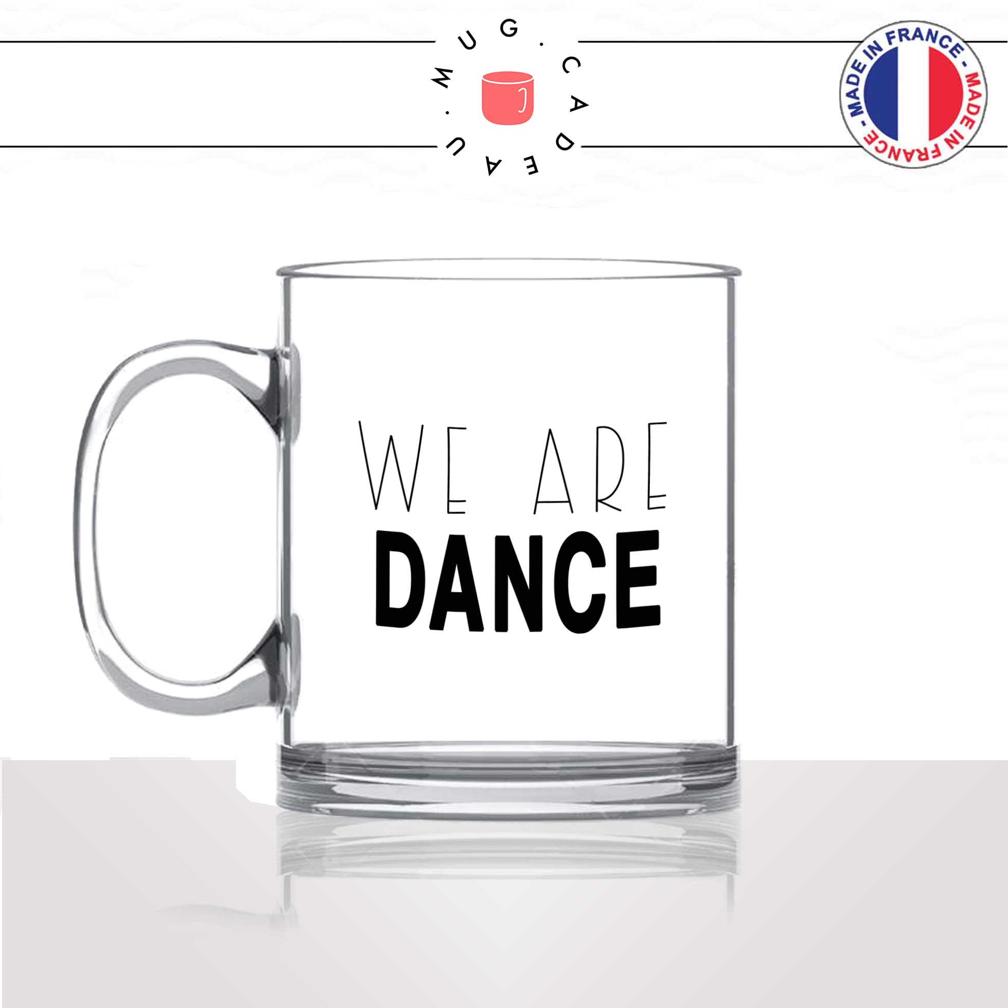 mug-tasse-en-verre-transparent-glass-we-are-dance-danse-sport-danseuse-ballais-raggae-dance-hall-idée-cadeau-fun-cool-café-thé-original