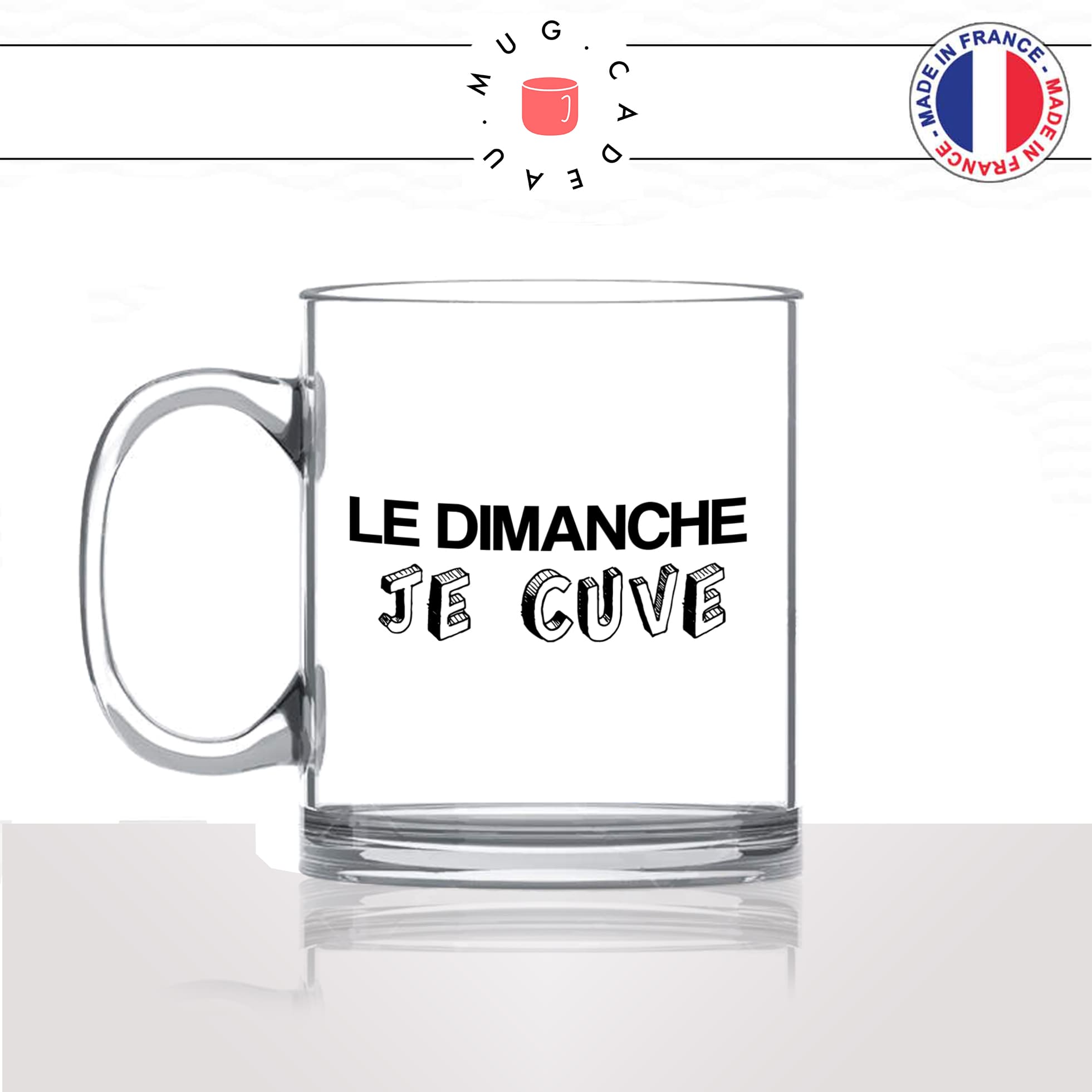 mug-tasse-en-verre-transparent-glass-le-dimanche-je-cuve-décuve-week-end-arrosé-apéro-stylé-collegue-humour-idée-cadeau-fun-cool-café-thé