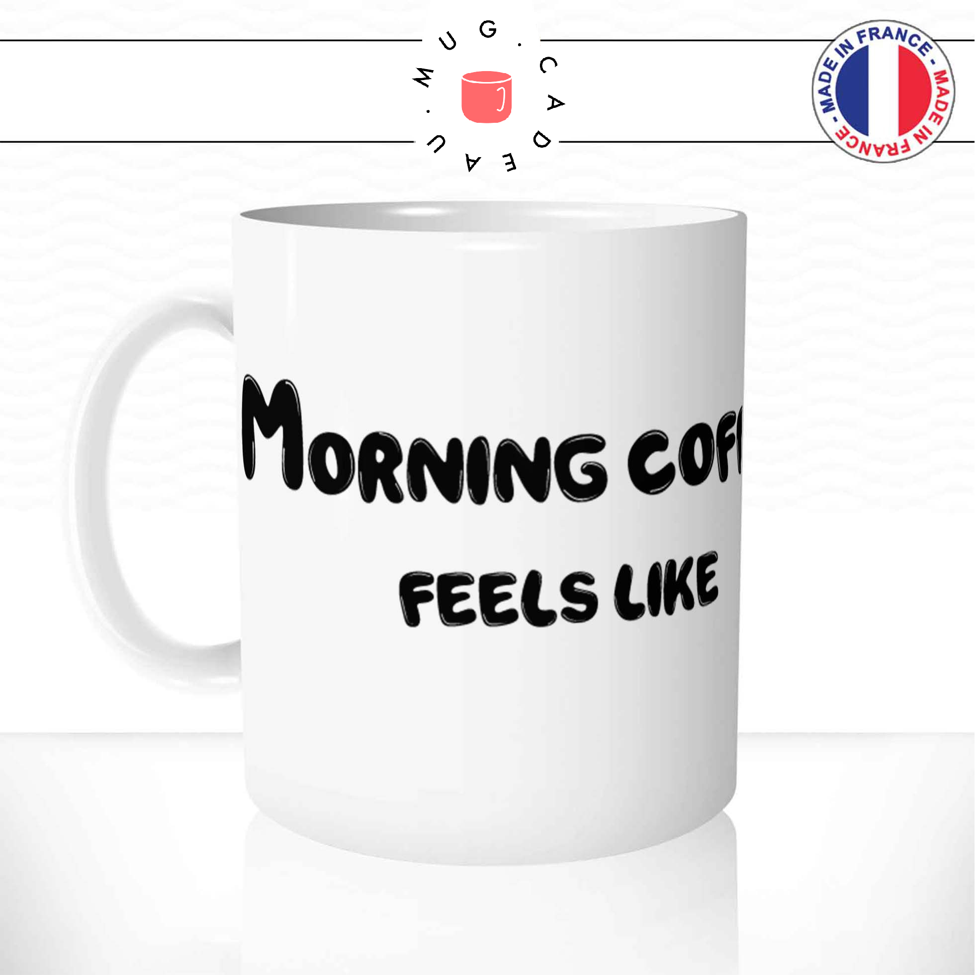 mug-tasse-ref12-citation-cafe-matin-coffee-feels-like-dessin-anime-manga-enfant-mugs-tasses-personnalise-cadeau-offrir-anse-gauche