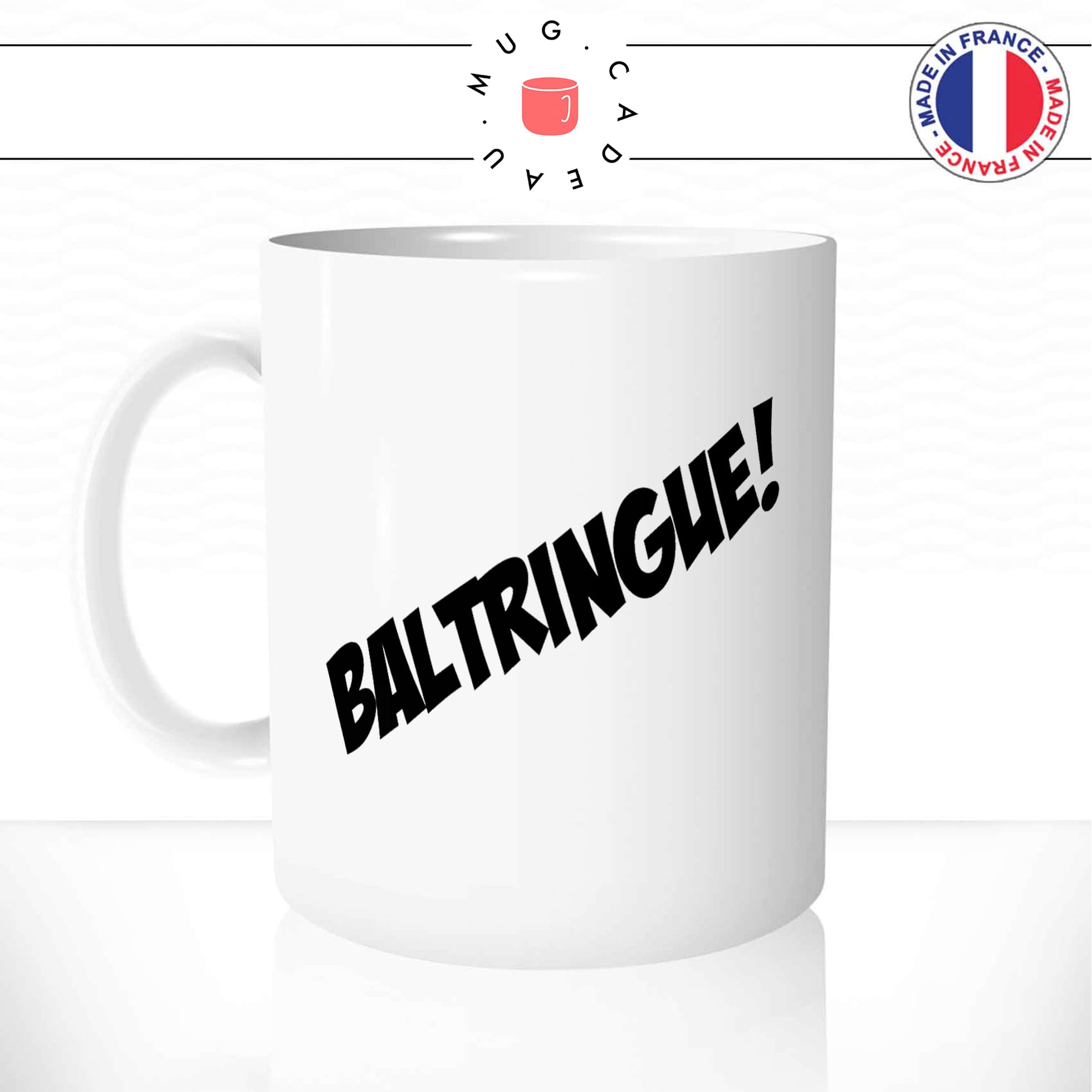 Mug Baltringue !