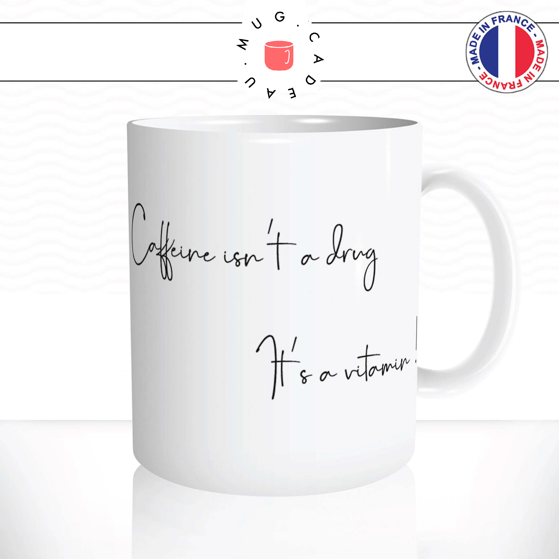 mug-tasse-ref9-citation-cafe-the-caffeine-drug-drogue-vitamine-mugs-tasses-personnalise-offrir-anse-droite