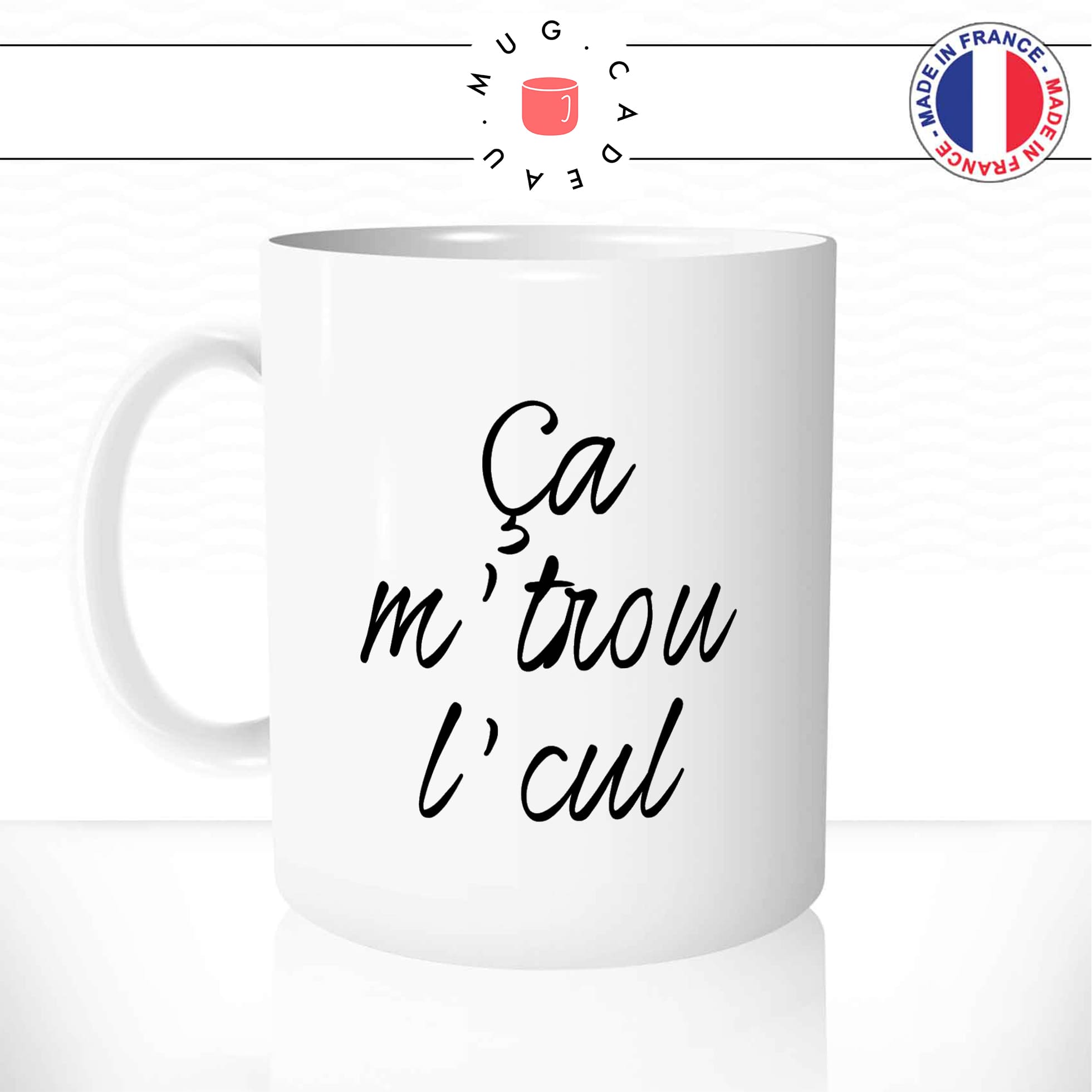 mug-tasse-blanc-unique-ca-me-trou-le-cul-expression-francaise-homme-femme-humour-fun-cool-idée-cadeau-original-personnalisé