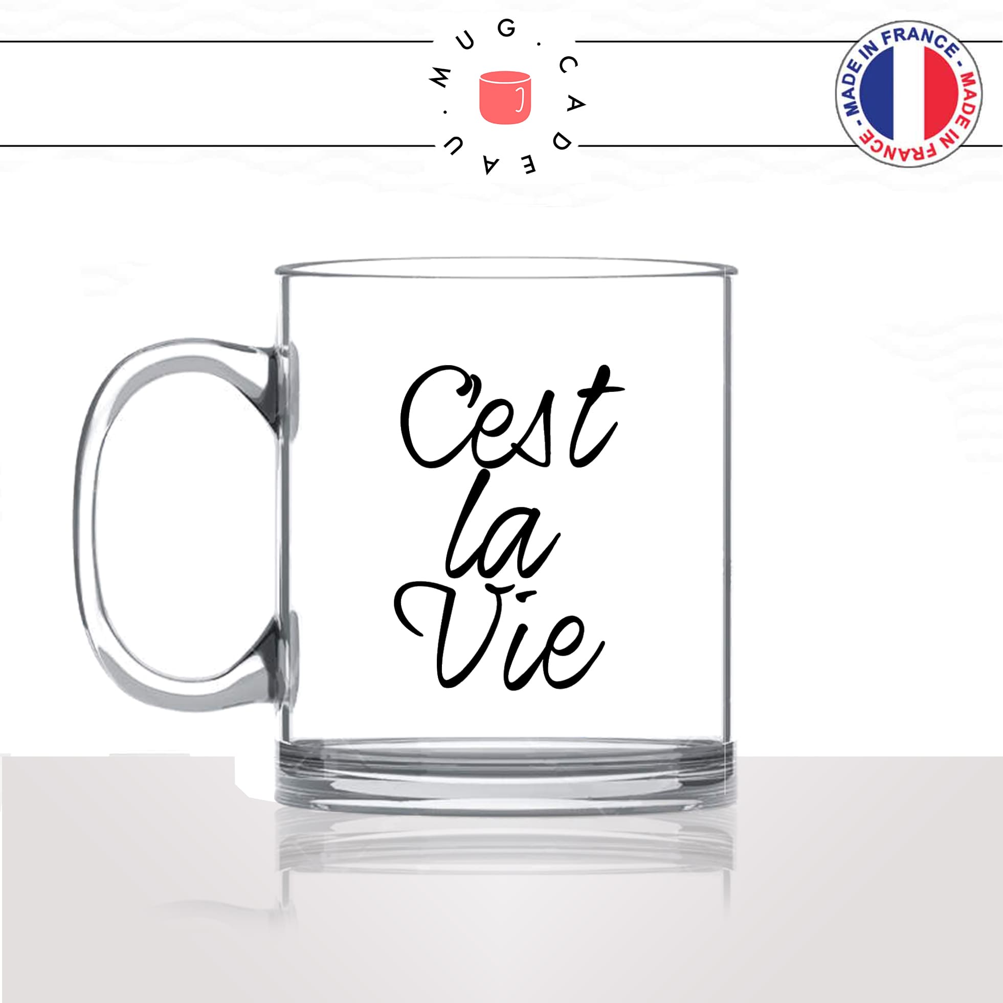 mug-tasse-en-verre-transparent-glass-unique-cest-la-vie-paris-france-francais-homme-femme-humour-fun-cool-idée-cadeau-original-personnalisé