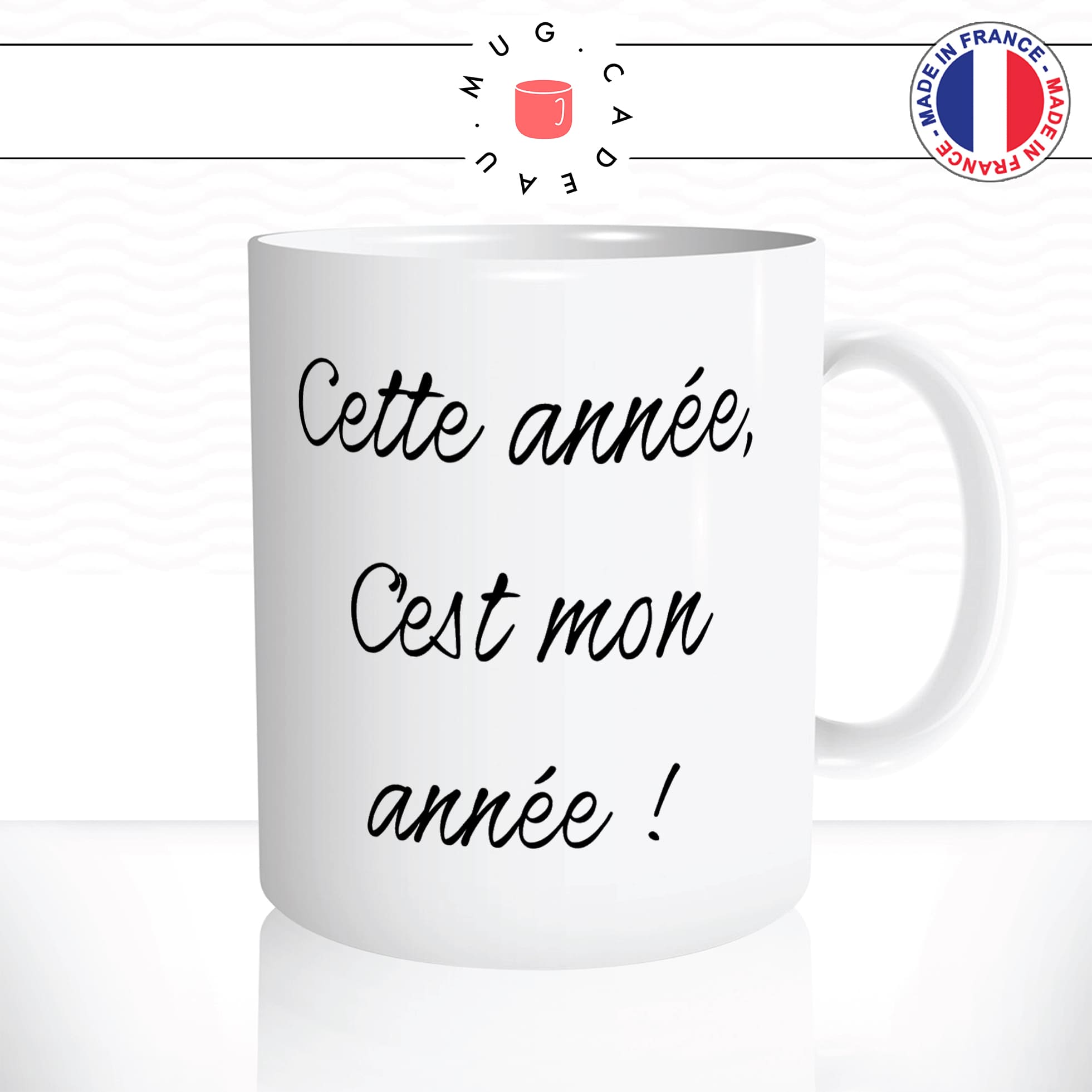 mug-tasse-blanc-unique-cette-année-cest-mon-année-nouvel-an-homme-femme-humour-fun-cool-idée-cadeau-original-personnalisé2