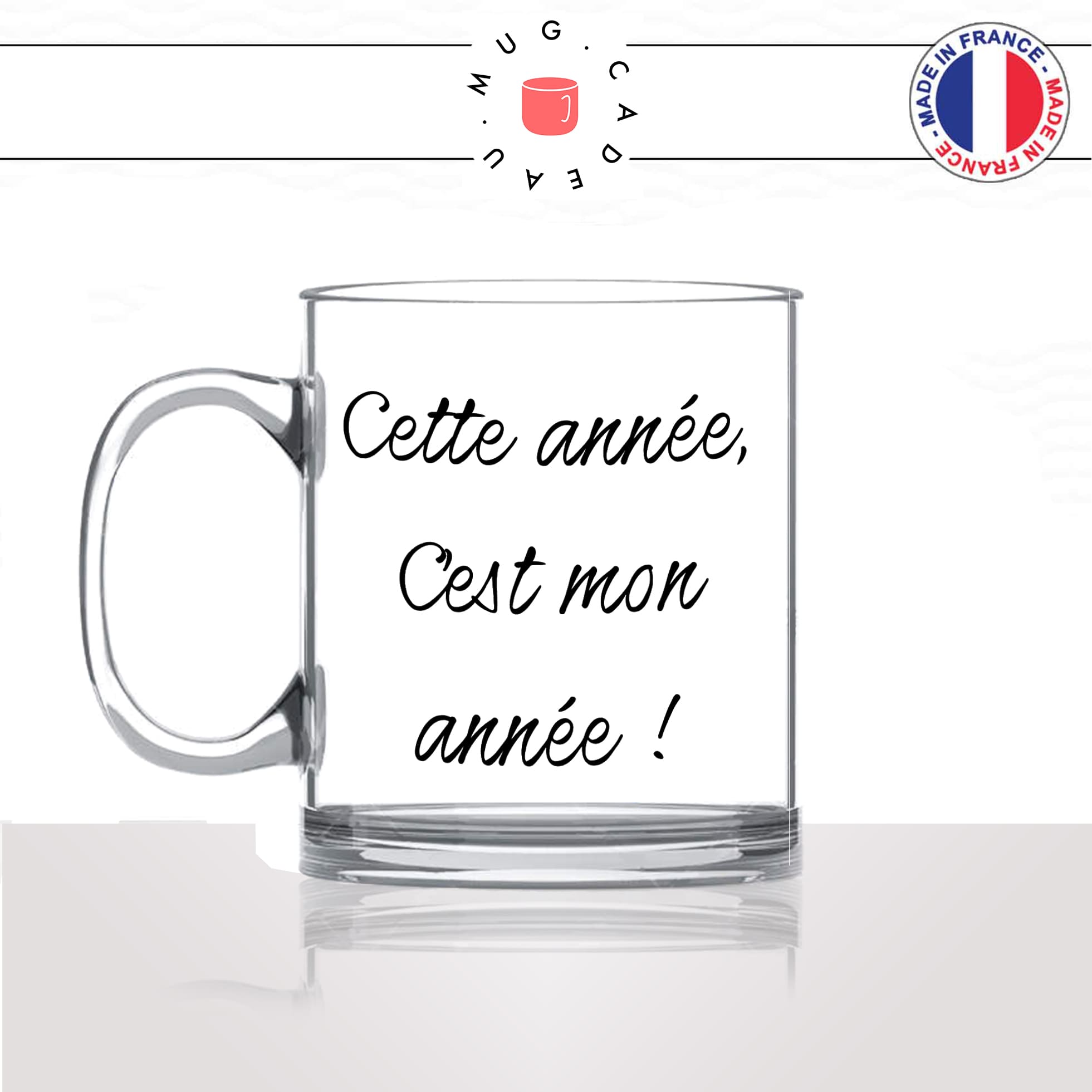 mug-tasse-en-verre-transparent-glass-cette-année-cest-mon-année-nouvel-an-homme-femme-humour-fun-cool-idée-cadeau-original-personnalisé