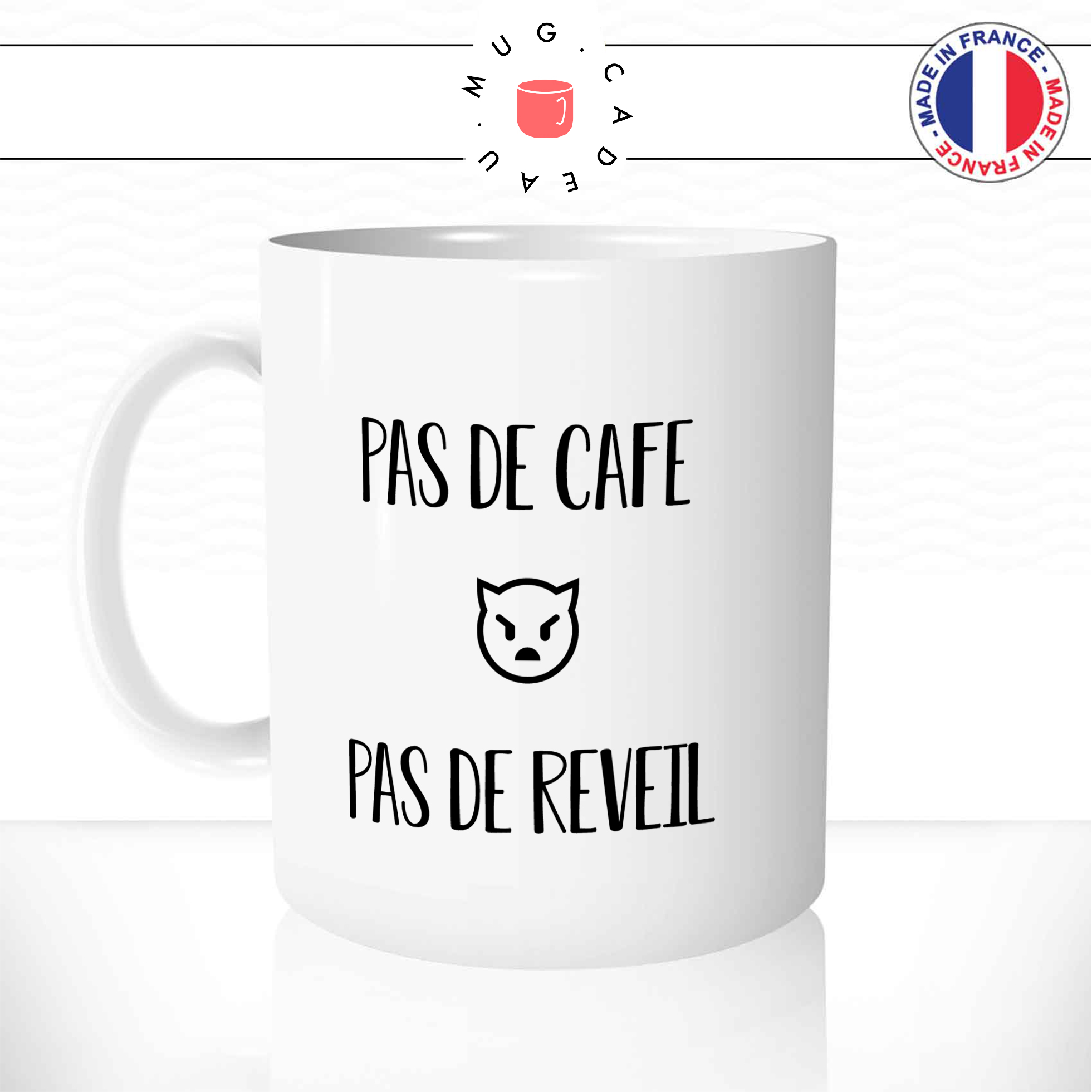 Mug Pas De Café Pas De Réveil