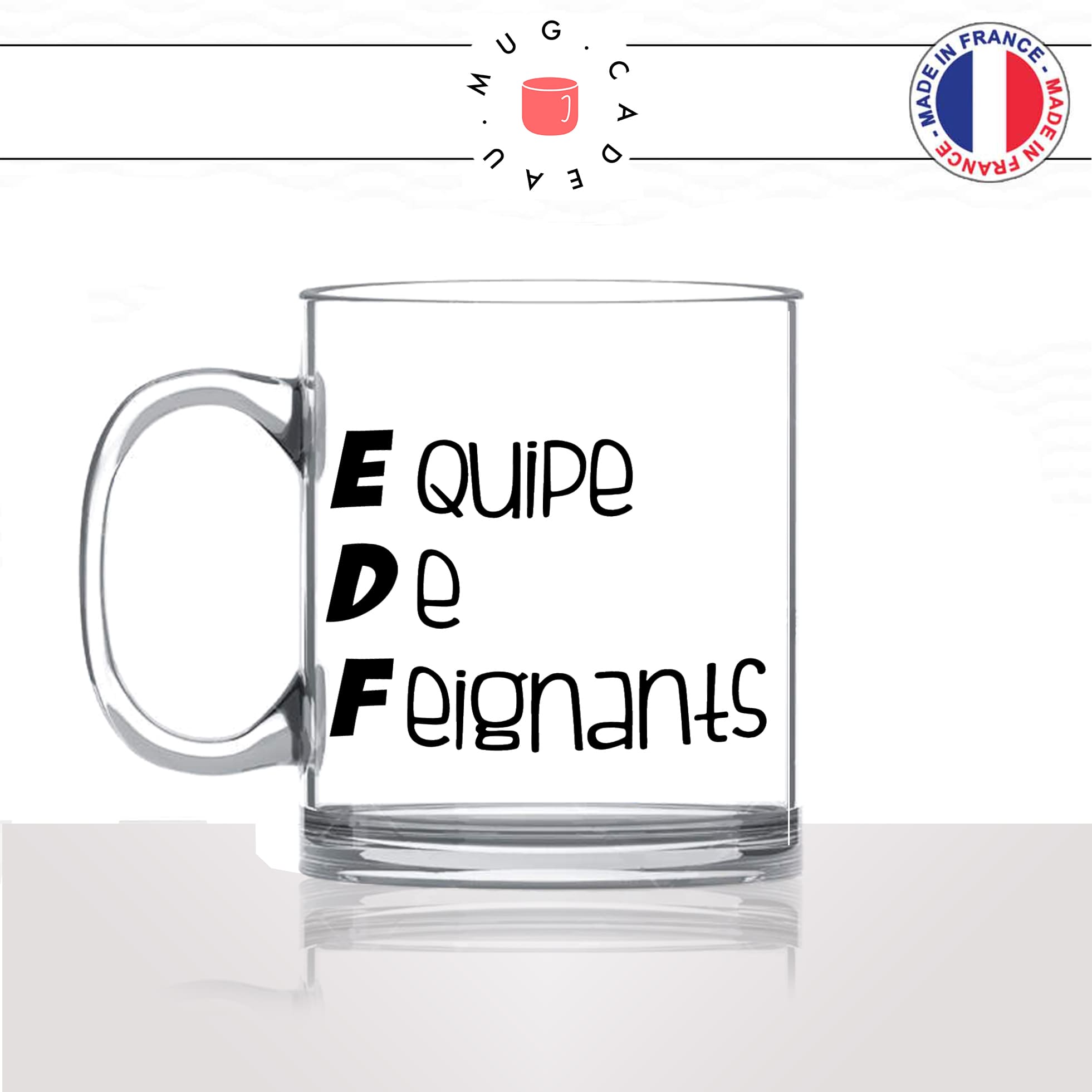 mug-tasse-en-verre-transparent-glass-equipe-de-feignants-edf-accronyme-homme-femme-parodie-humour-fun-cool-idée-cadeau-original
