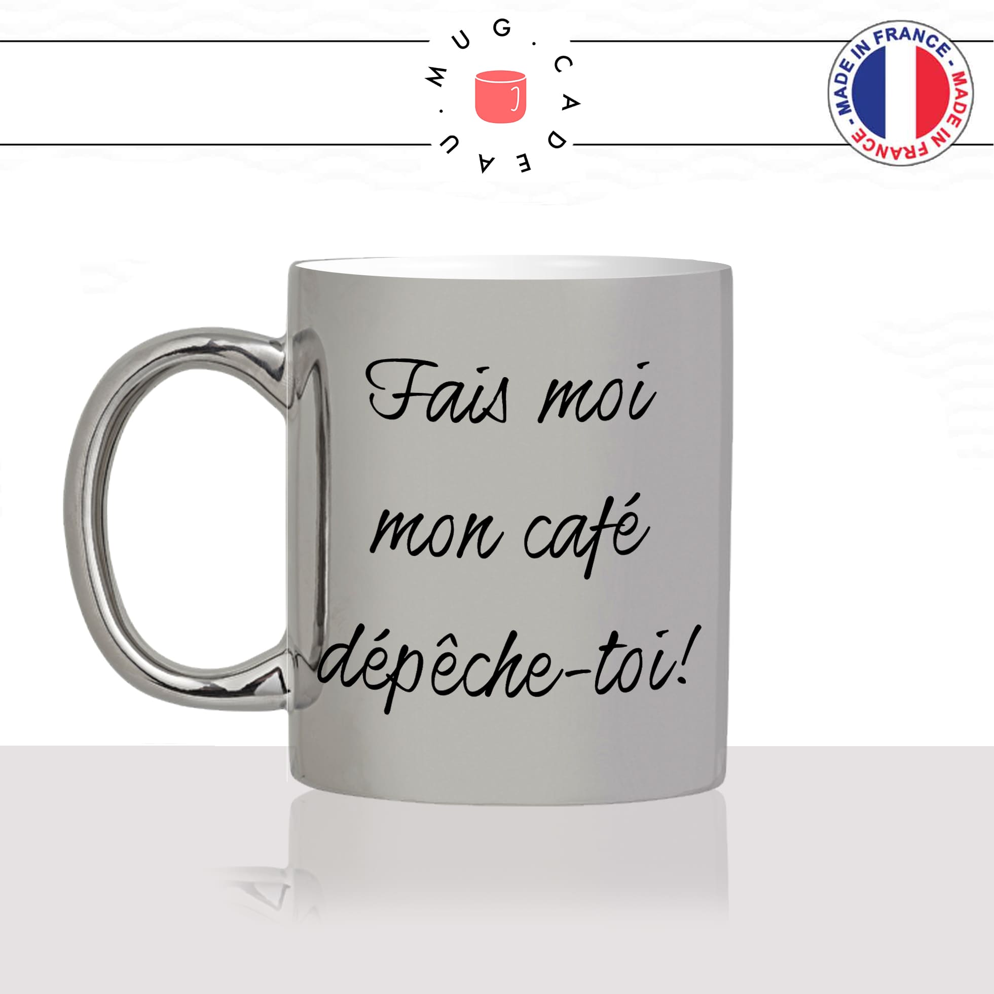 mug-tasse-argenté-argent-gris-silver-fais-moi-mon-cafe-depeche-toi-matin-reveil-couple-homme-femme-humour-fun-cool-idée-cadeau-original