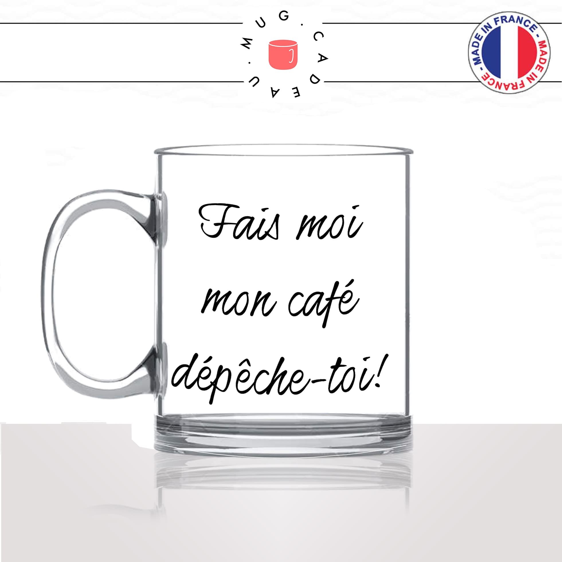 mug-tasse-en-verre-transparent-glass-fais-moi-mon-cafe-depeche-toi-matin-reveil-couple-homme-femme-humour-fun-cool-idée-cadeau-original