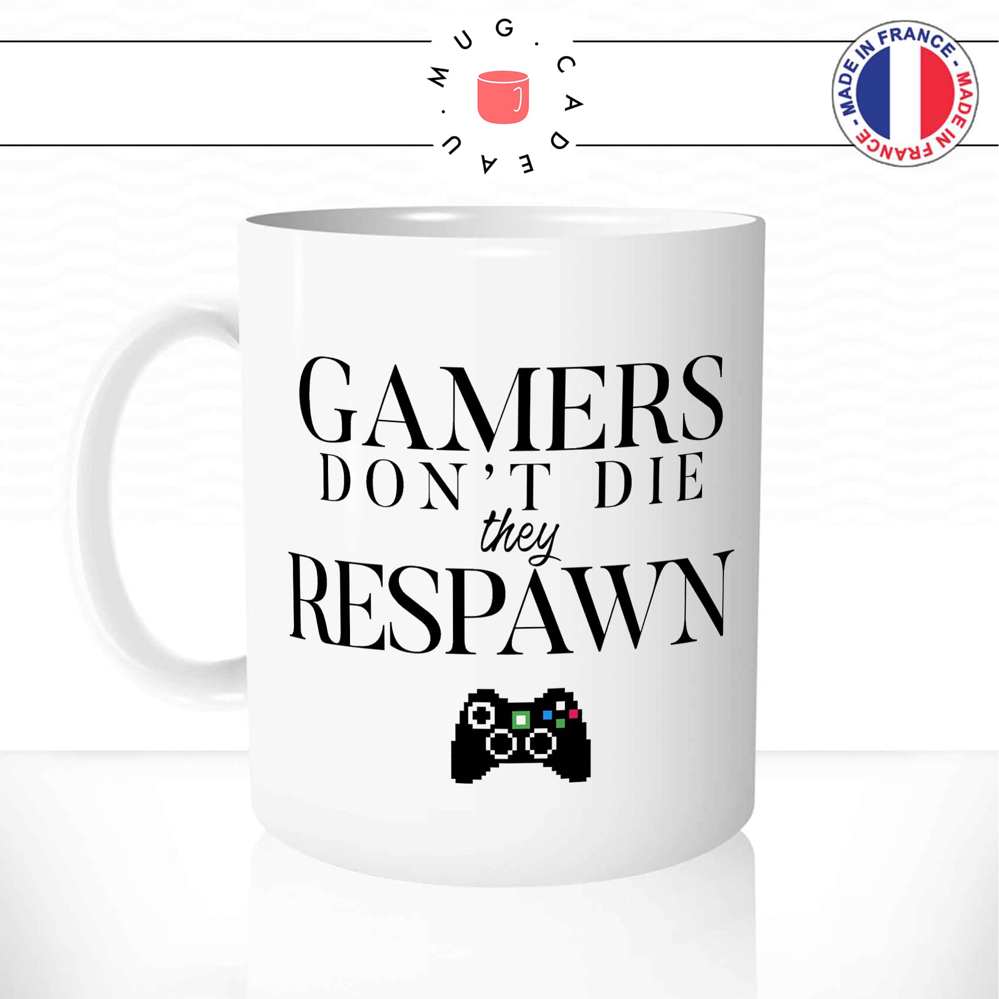 mug-tasse-blanc-unique-gamers-don't-die-they-respawn-wow-homme-femme-geek-jeux-video-humour-fun-cool-idée-cadeau-original