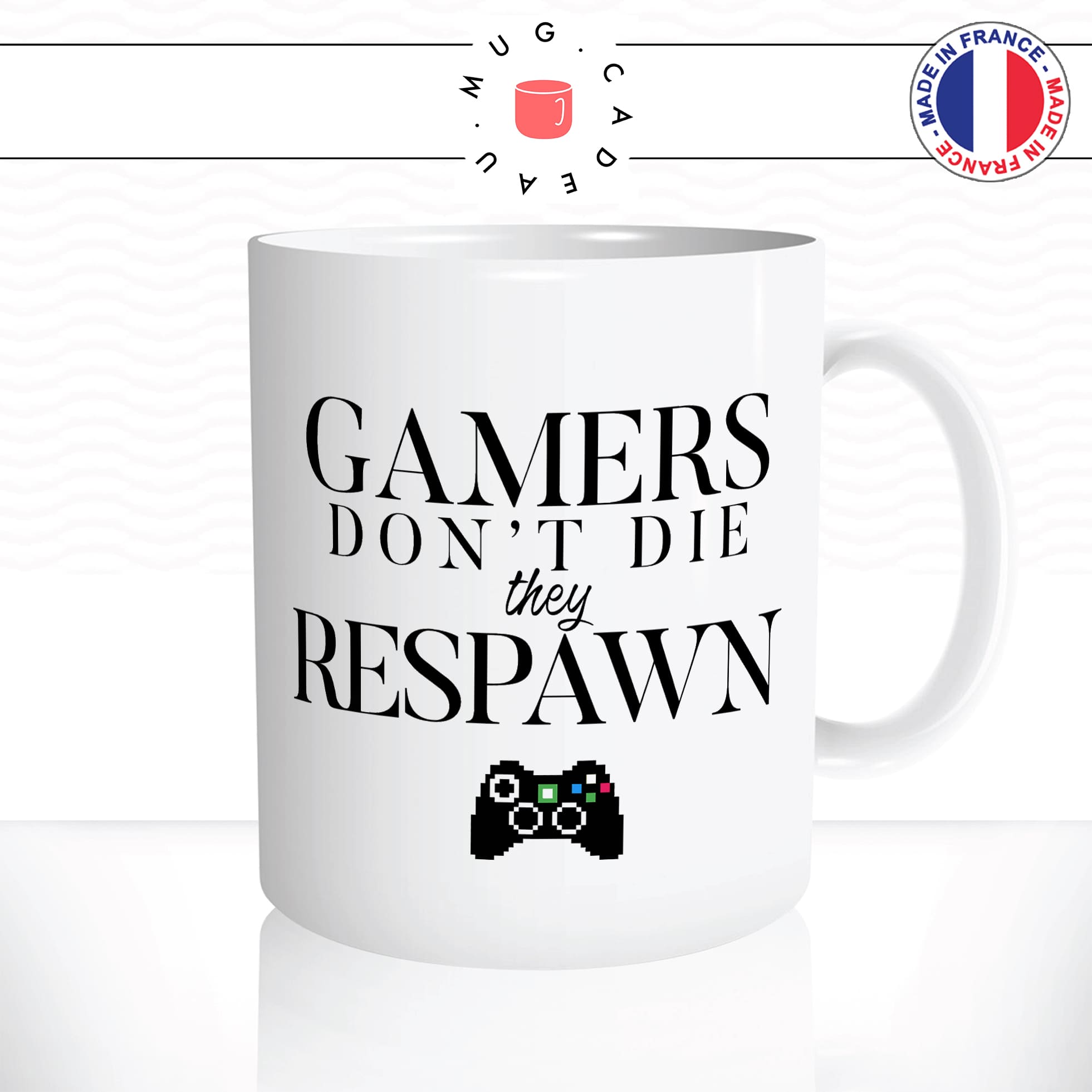 mug-tasse-blanc-unique-gamers-dont-die-they-respawn-wow-homme-femme-geek-jeux-video-humour-fun-cool-idée-cadeau-original2