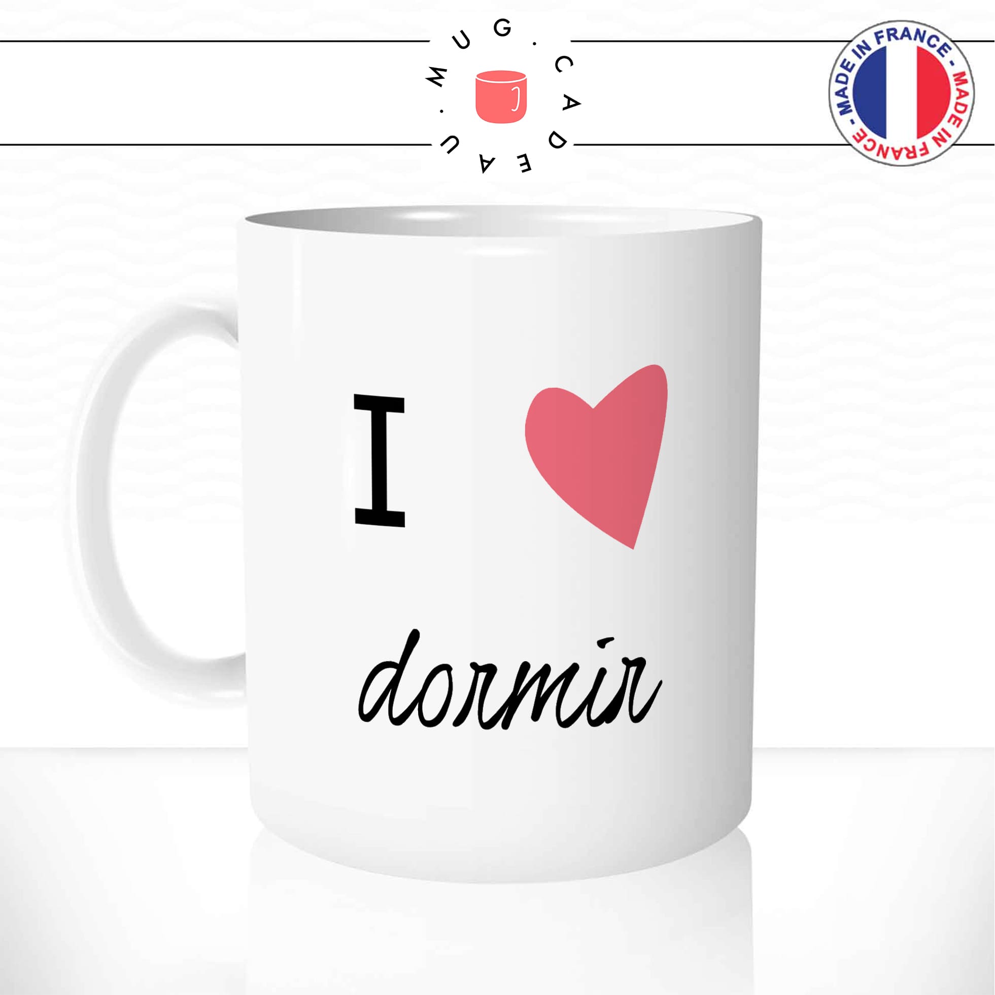 mug-tasse-blanc-unique-i-love-dormir-sieste-matin-reveil-franglais-francaise-france-homme-femme-humour-fun-cool-idée-cadeau-original