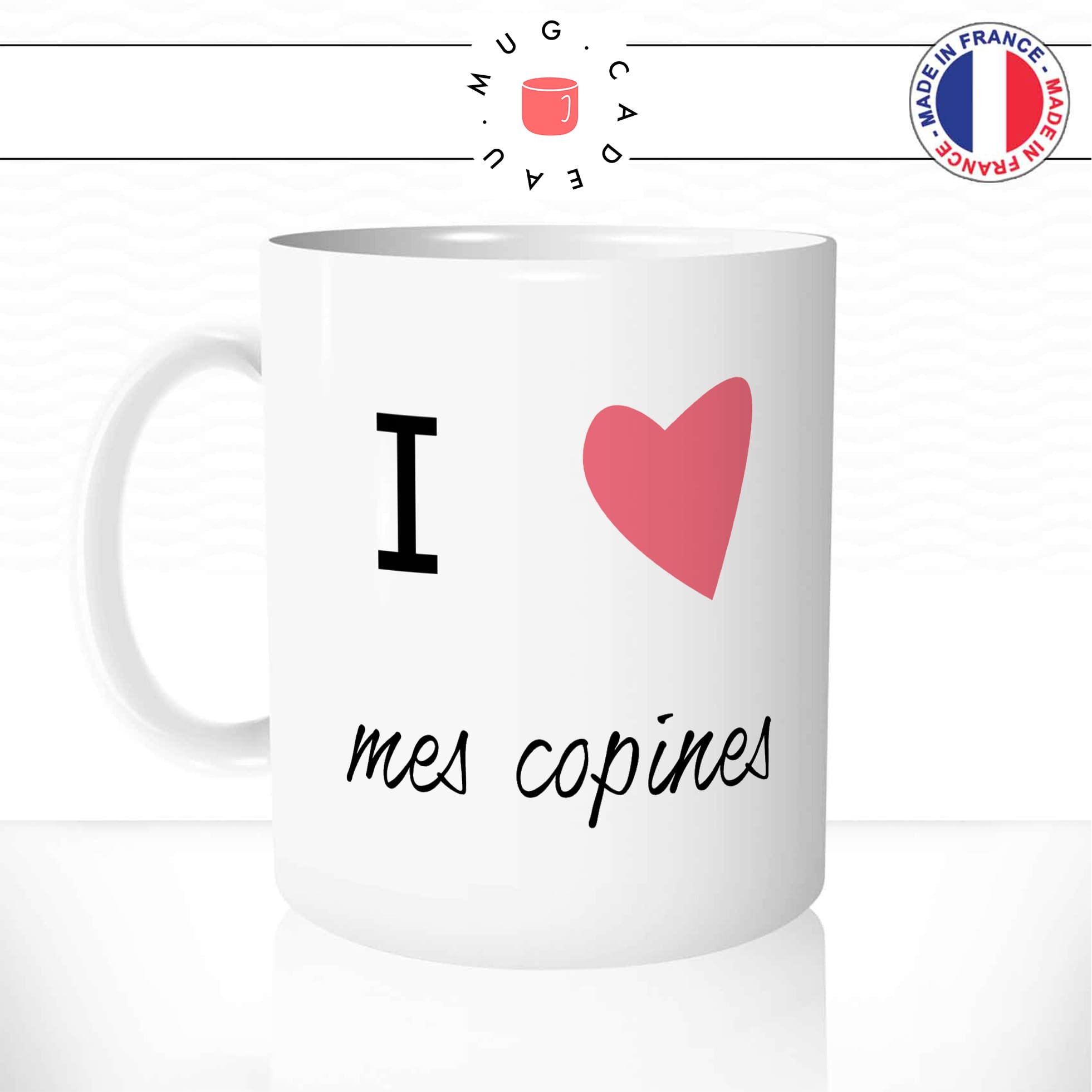 Mug I Love Mes Copines