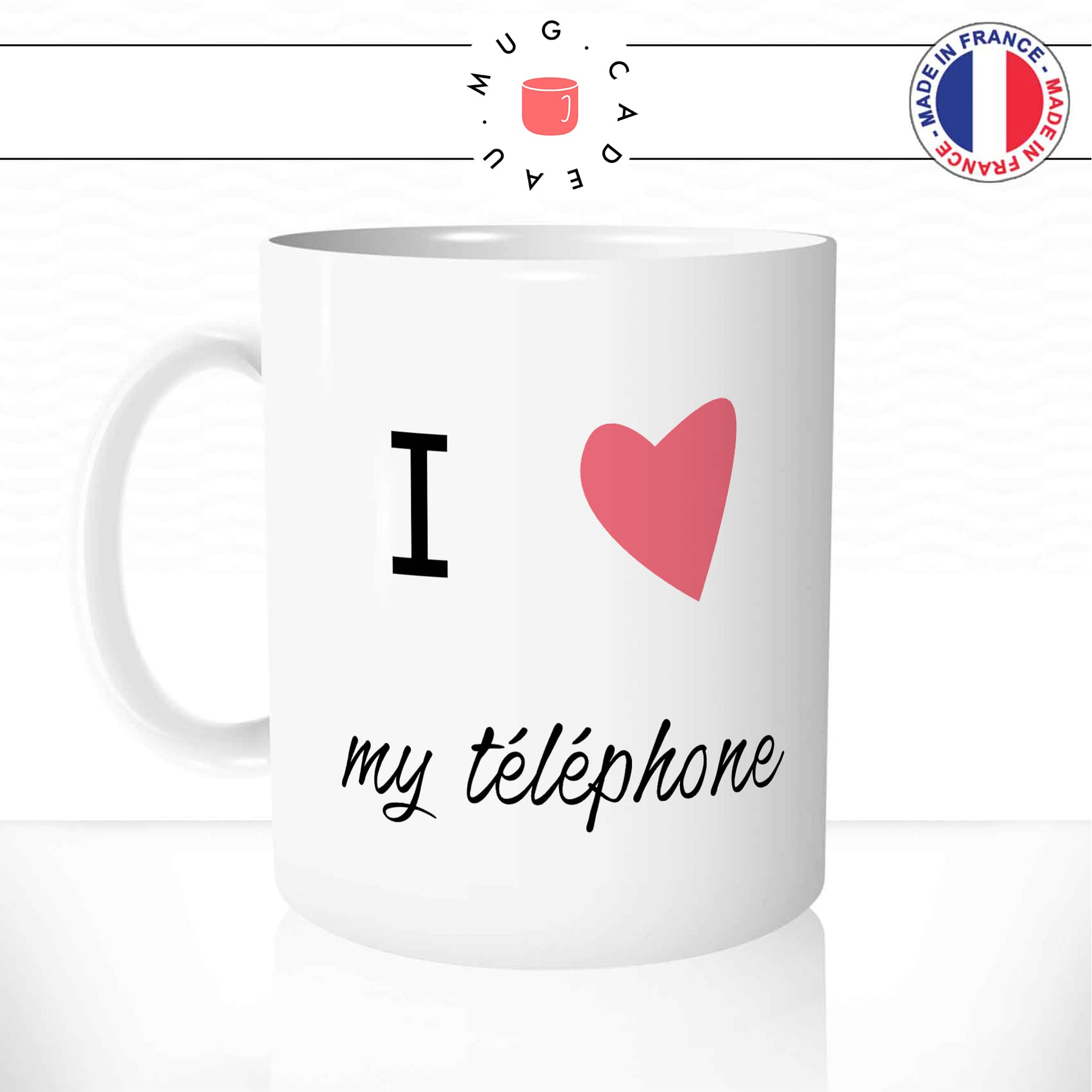 Mug I Love My Téléphone