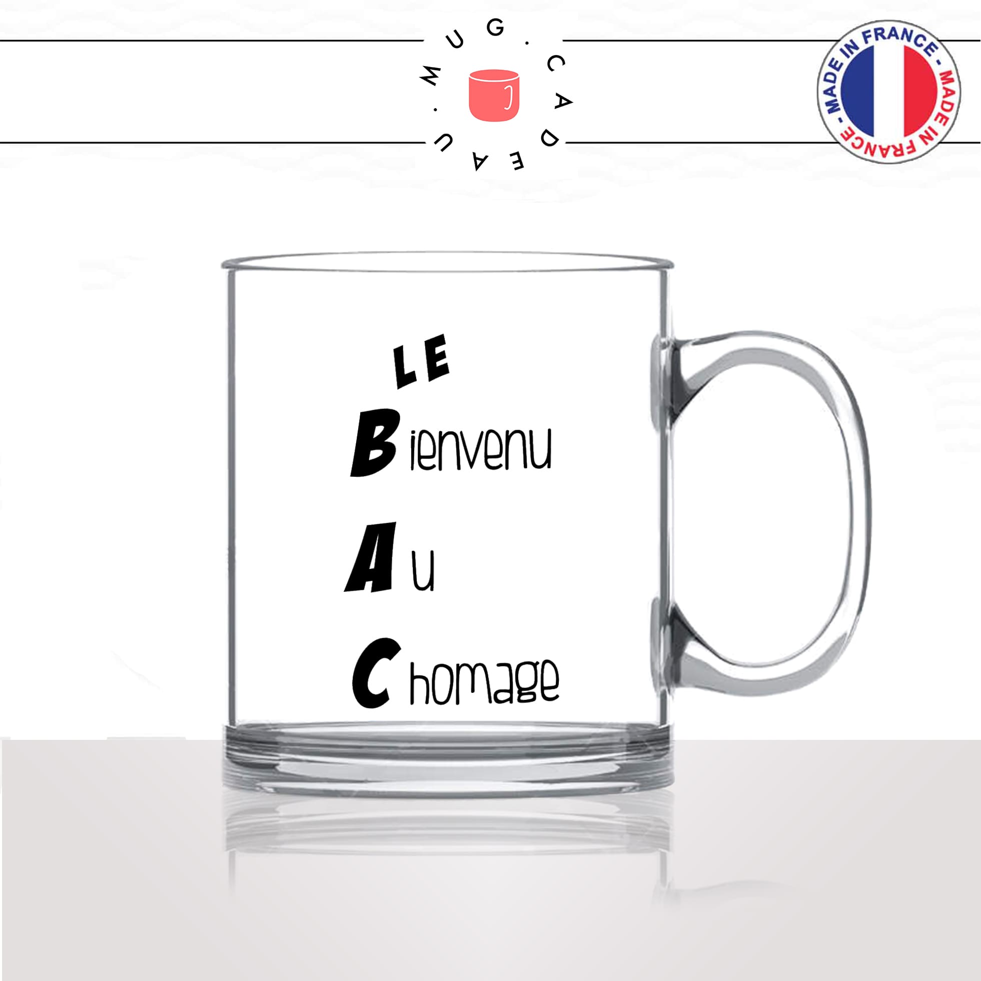 mug-tasse-en-verre-transparent-glass-le-bac-bienvenu-au-chomage-lycée-homme-femme-accronyme-humour-fun-cool-idée-cadeau-original2