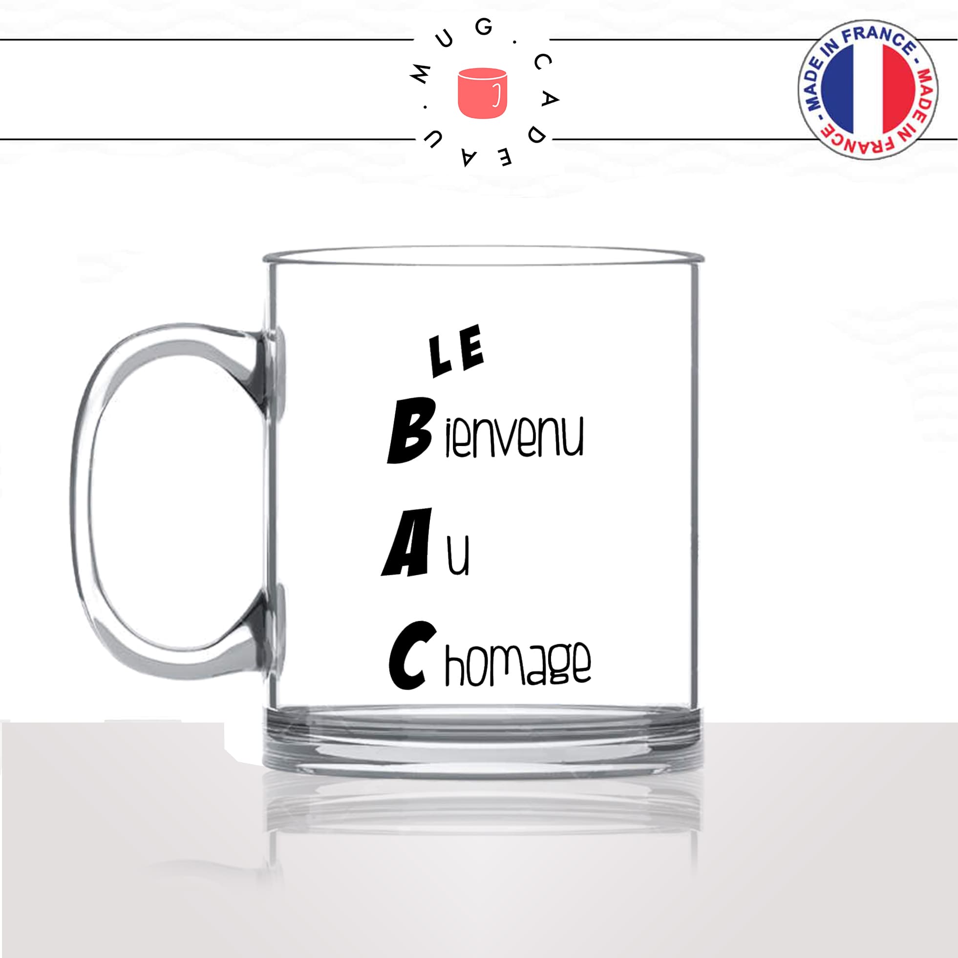 mug-tasse-en-verre-transparent-glass-le-bac-bienvenu-au-chomage-lycée-homme-femme-accronyme-humour-fun-cool-idée-cadeau-original