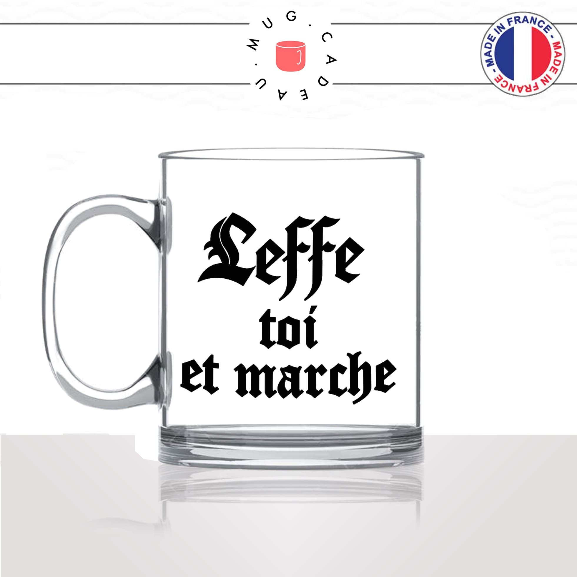 mug-tasse-en-verre-transparent-glass-leffe-toi-et-marche-marque-biere-apéro-homme-femme-parodie-humour-fun-cool-idée-cadeau-original