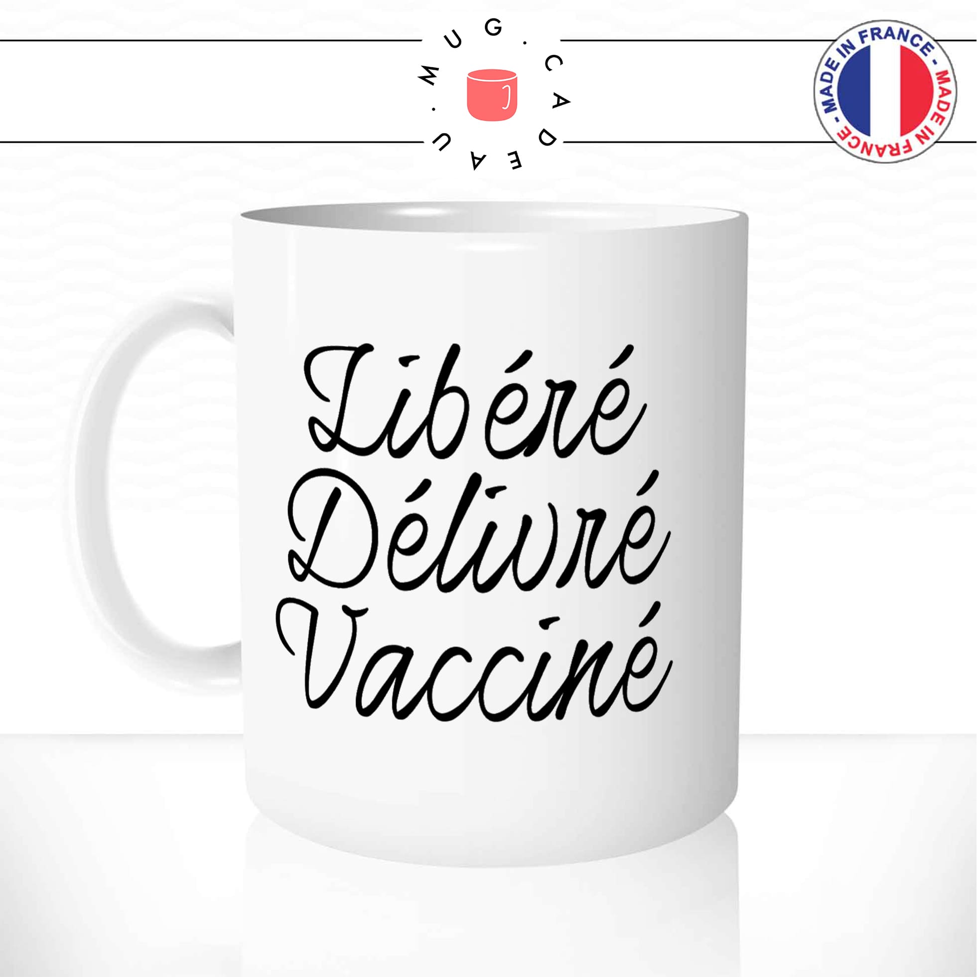 Mug Libéré Délivré Vacciné