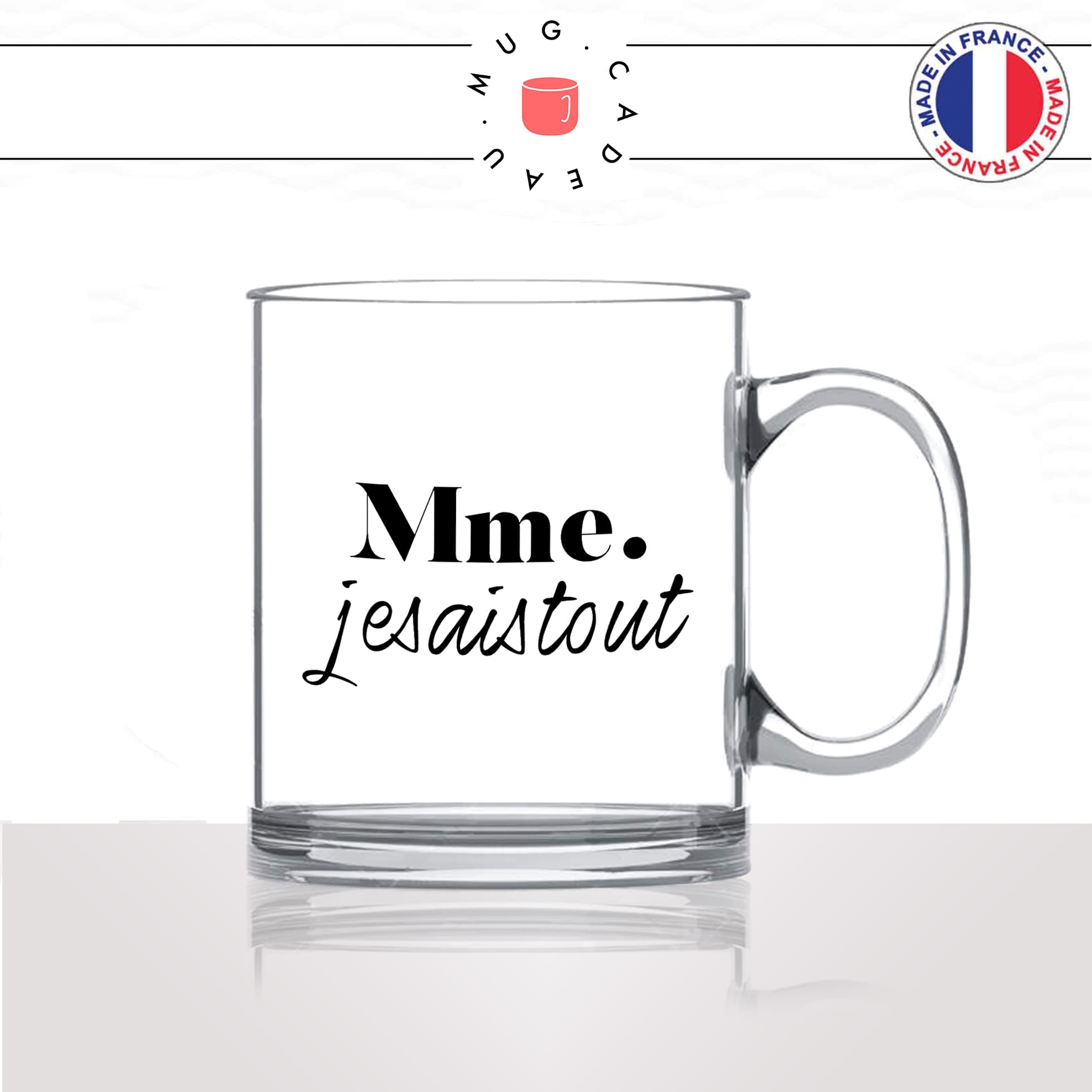 mug-tasse-en-verre-transparent-glass-madame-je-sais-tout-drole-défaut-offrir-collegue-femme-copine-humour-fun-cool-idée-cadeau-original2