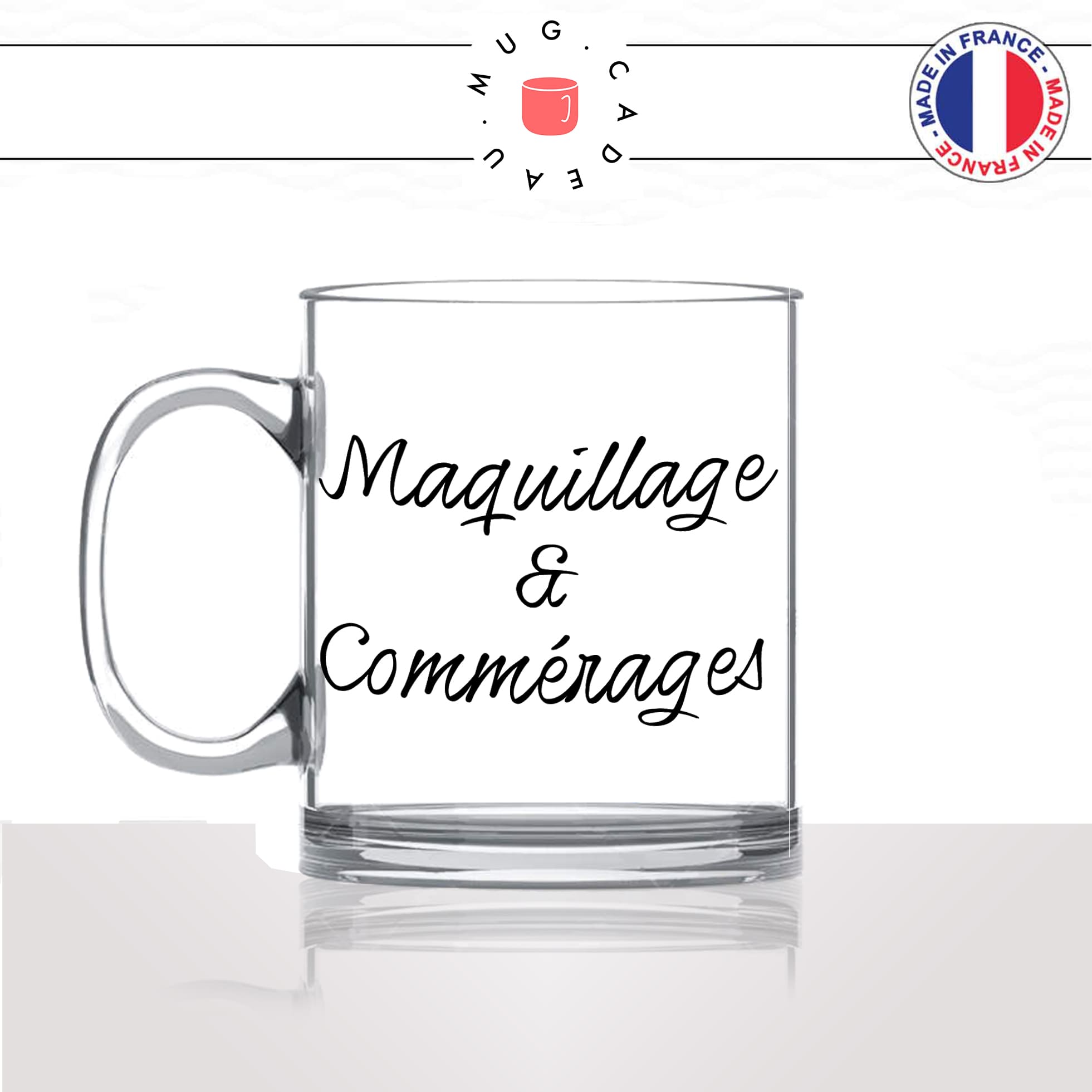 mug-tasse-en-verre-transparent-glass-maquillage-et-commérages-esthéticienne-femme-makeup-humour-fun-cool-idée-cadeau-original-personnalisé