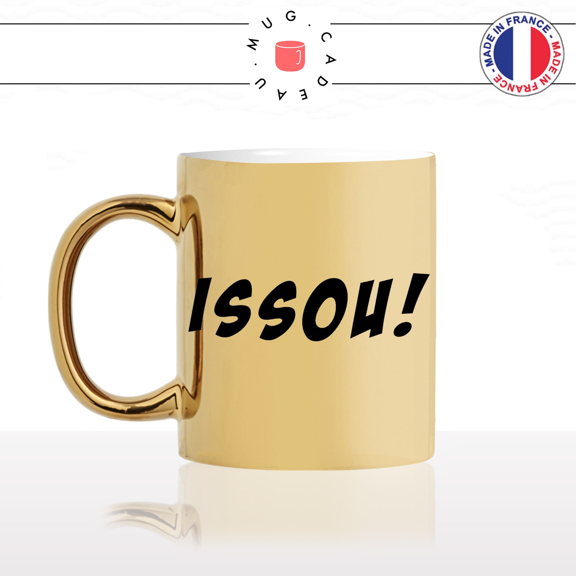 mug-tasse-or-doré-gold-unique-meme-internet-issou-geek-drole-homme-femme-humour-fun-cool-idée-cadeau-original-personnalisé