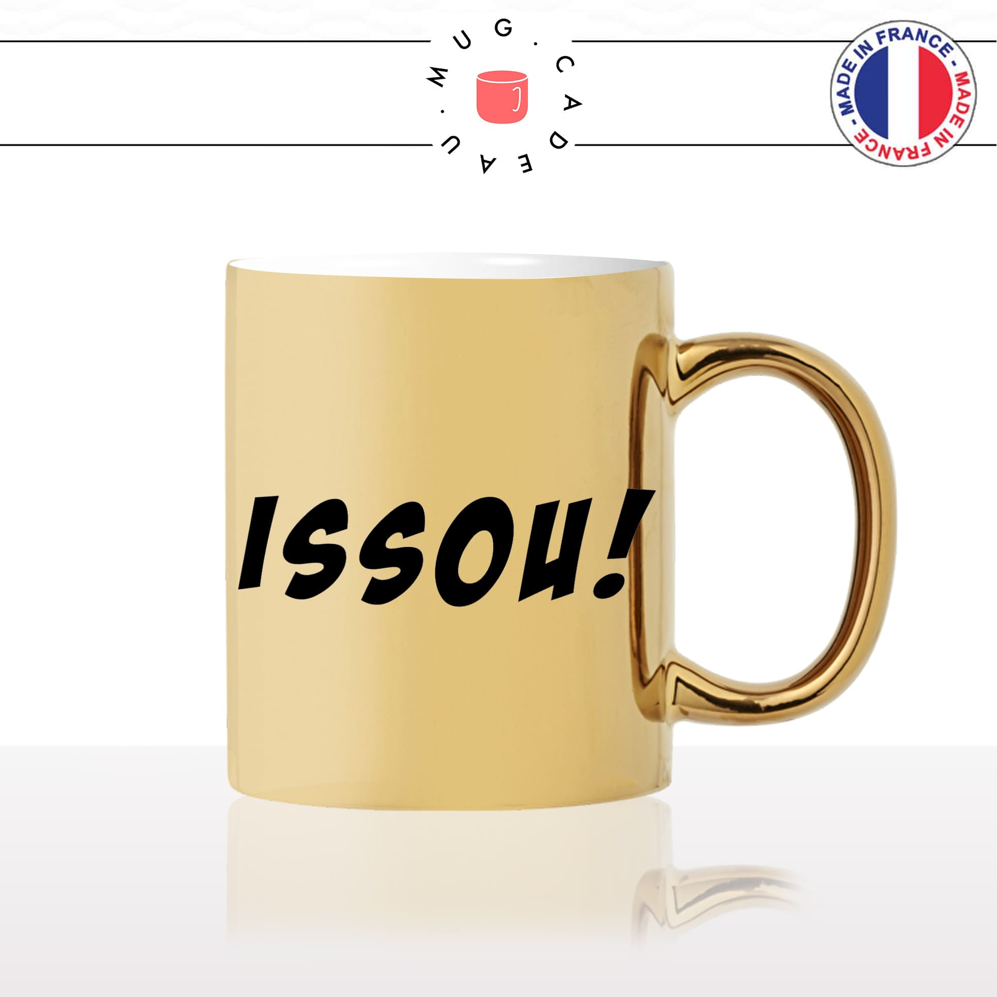 mug-tasse-or-doré-gold-unique-meme-internet-issou-geek-drole-homme-femme-humour-fun-cool-idée-cadeau-original-personnalisé2