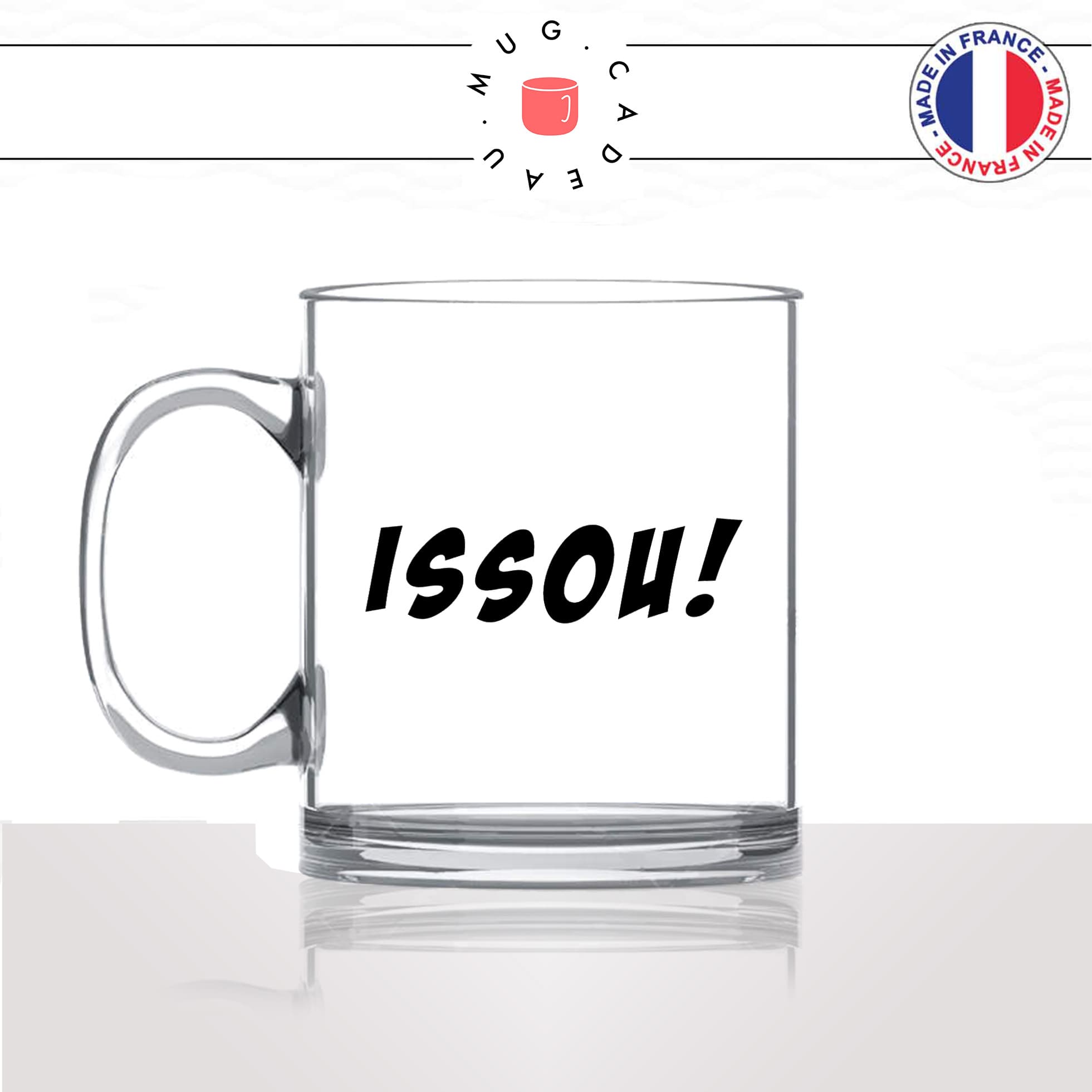 mug-tasse-en-verre-transparent-glass-meme-internet-issou-geek-drole-homme-femme-humour-fun-cool-idée-cadeau-original-personnalisé