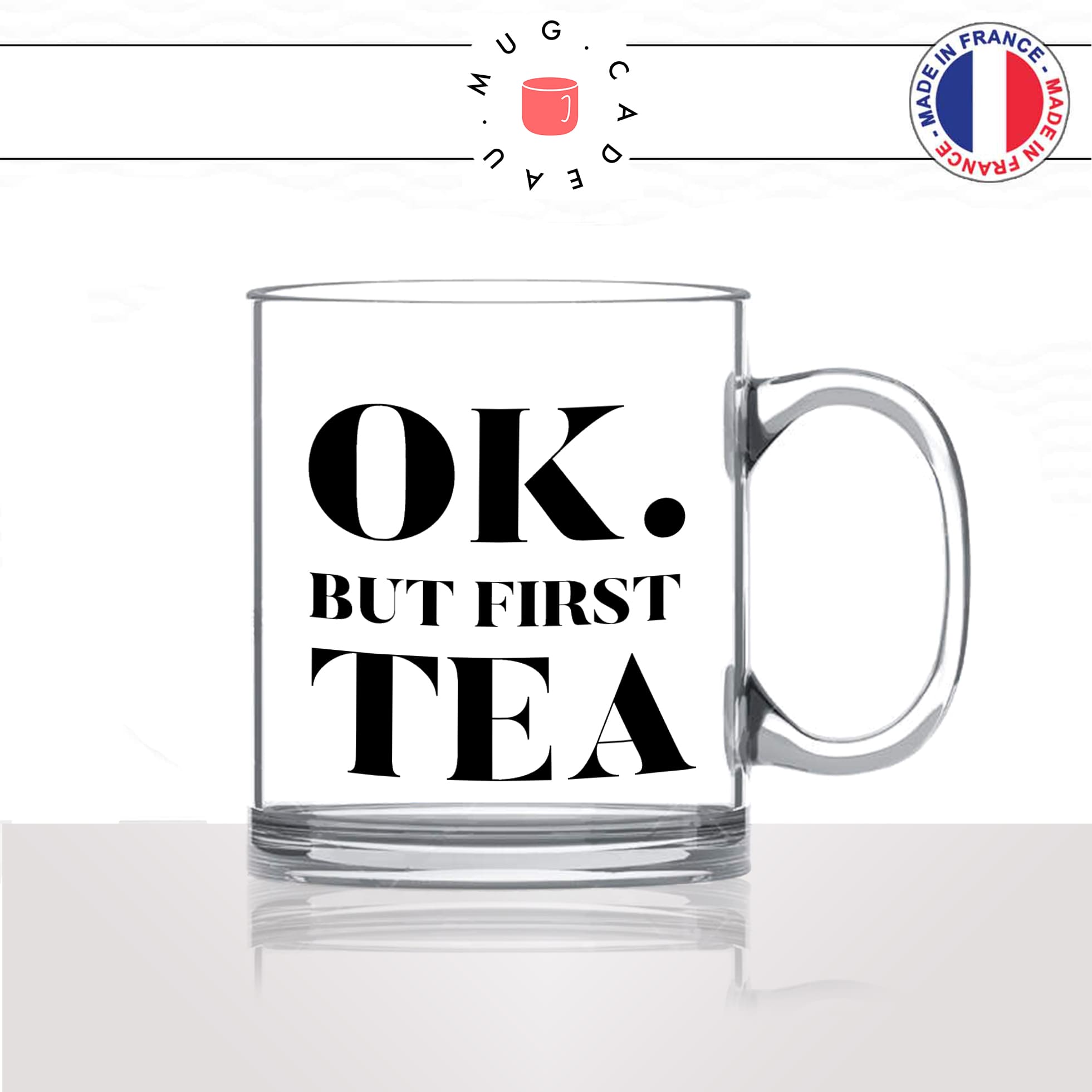 mug-tasse-en-verre-transparent-glass-ok-but-first-tea-infusion-noir-vert-menthe-passion-homme-femme-humour-fun-cool-idée-cadeau-original2