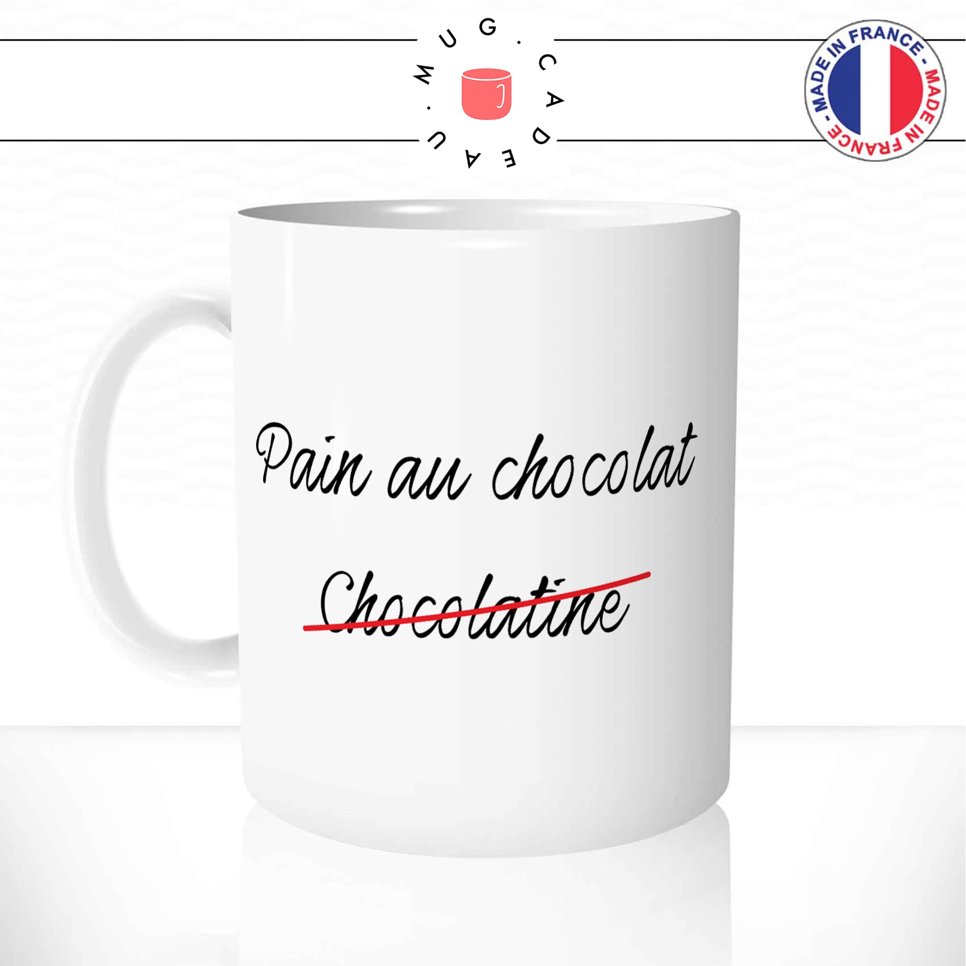 Mug Le chocolat c'est la vie, Idée cadeau original