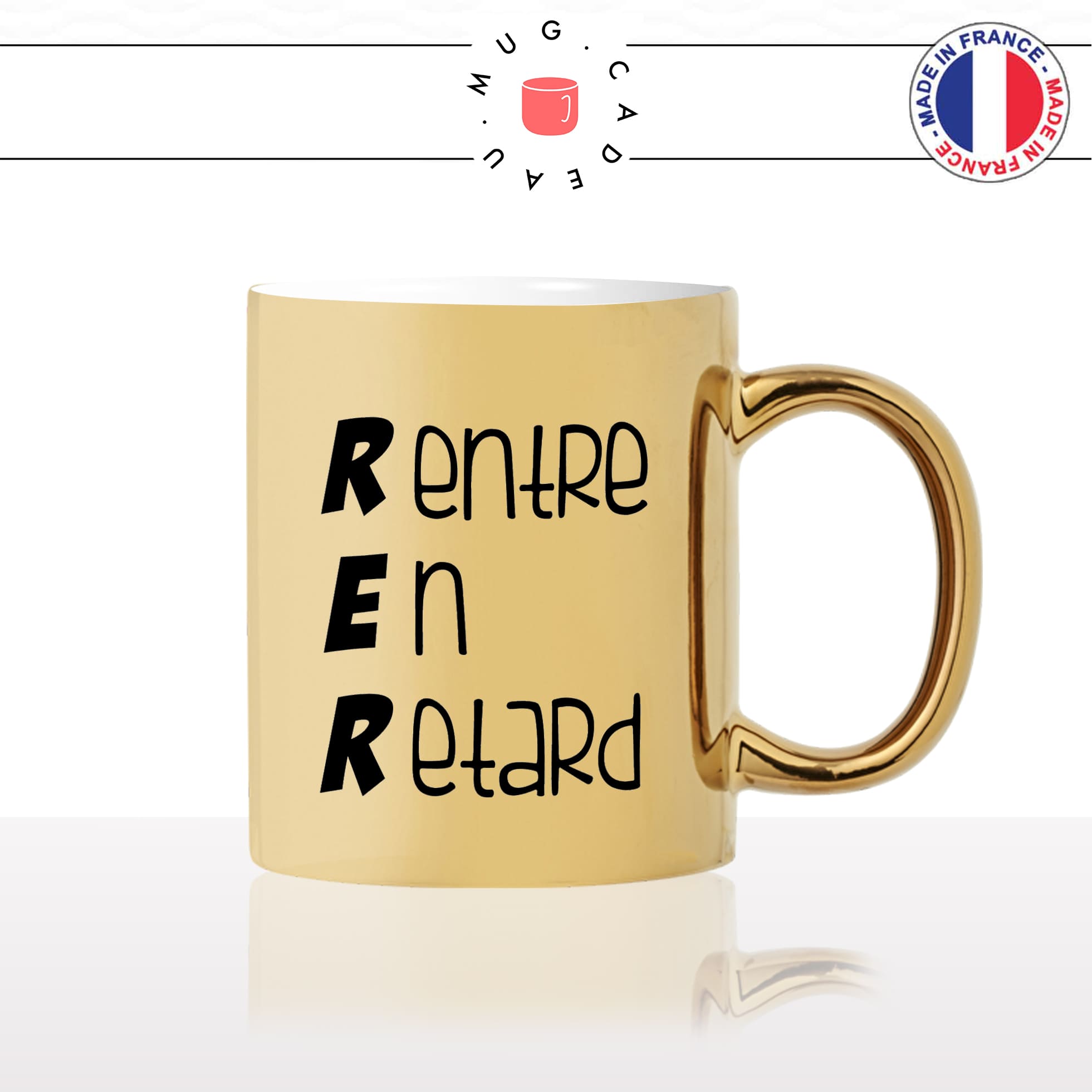 mug-tasse-or-doré-gold-unique-RER-rentre-en-retard-accronyme-metro-ville-homme-femme-parodie-humour-fun-cool-idée-cadeau-original22