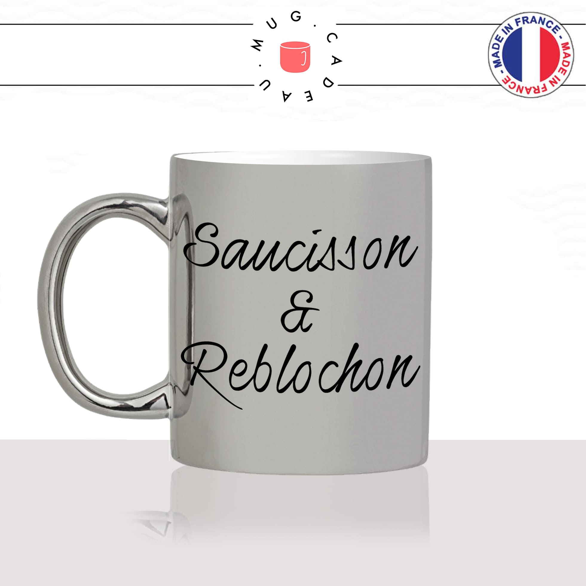 mug-tasse-argenté-argent-gris-silver-saucisson-et-reblochon-charcuterie-fromage-savoie-homme-femme-humour-fun-cool-idée-cadeau-original
