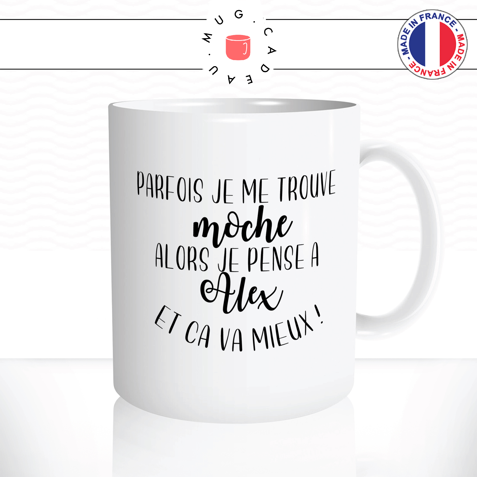 Mug Parfois Je Me Trouve Moche Femmes personnalisable MugCadeau