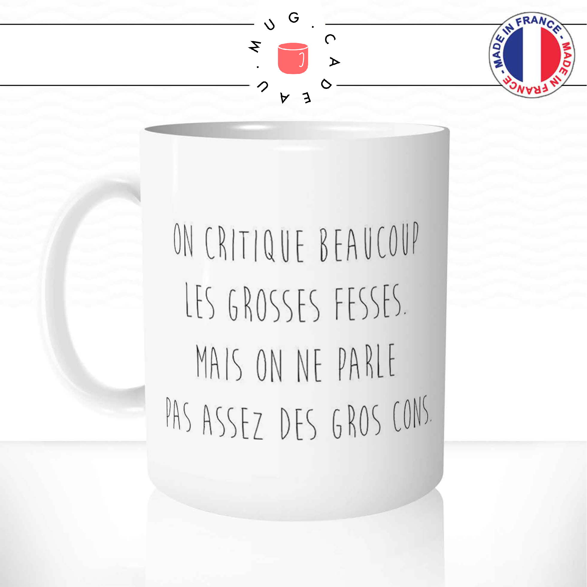 mug-tasse-ref2-citation-drole-humour-humoristique-phrase-grosses-fesses-femme-cafe-the-mugs-tasses-personnalise-anse-gauche